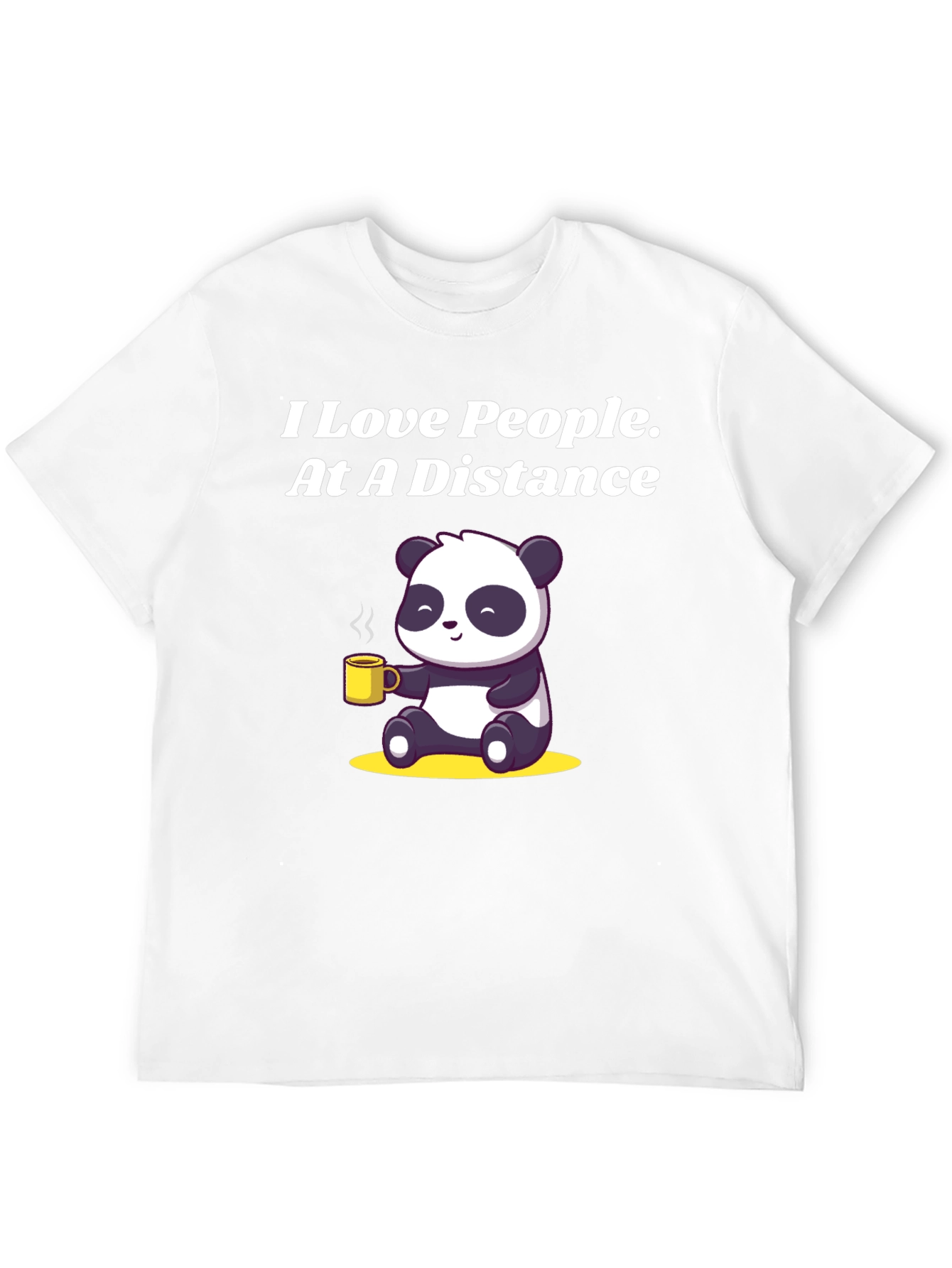 I Love People At A Distance Panda Graphic Tee