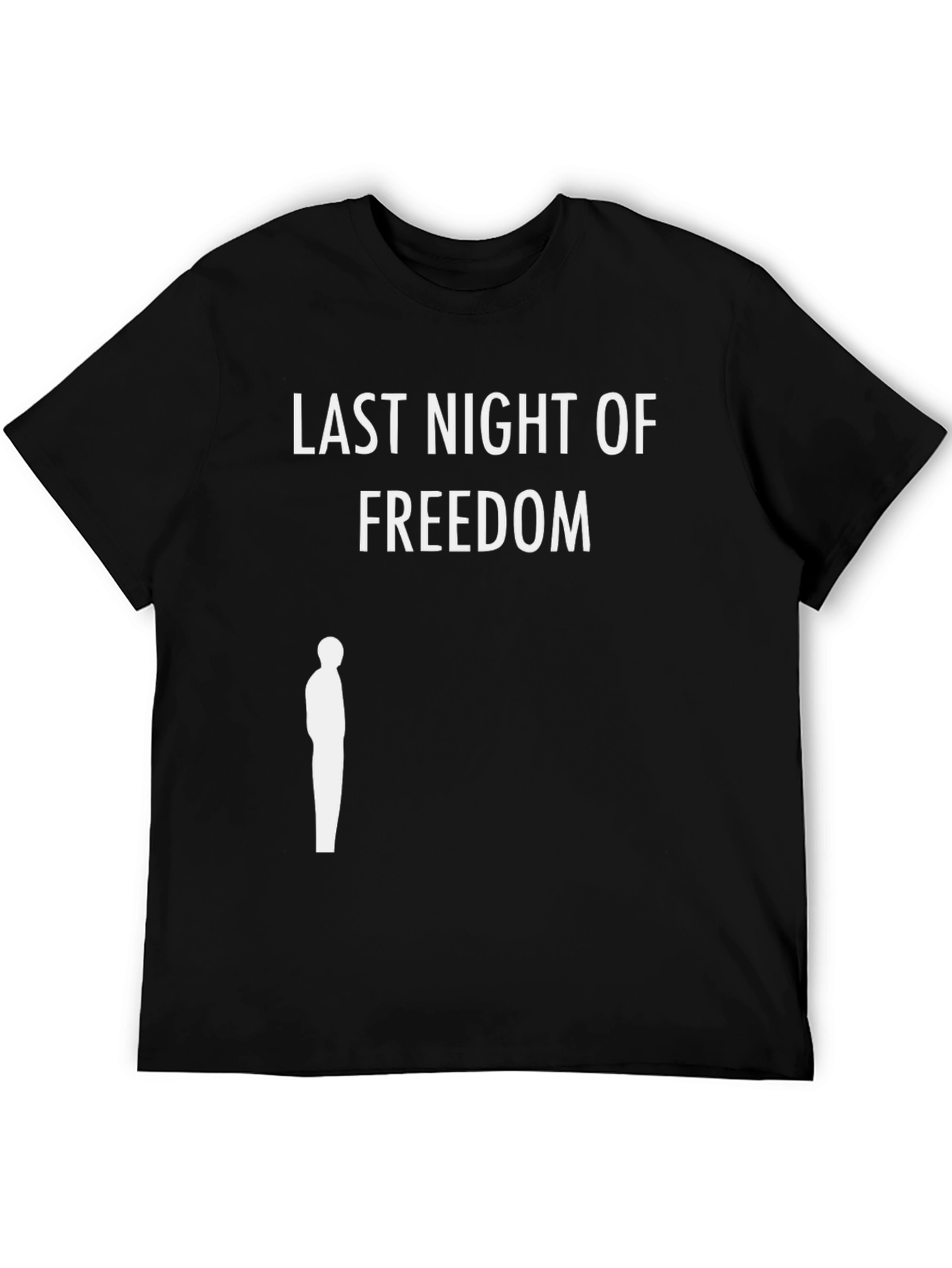 Last Night of Freedom T-Shirt