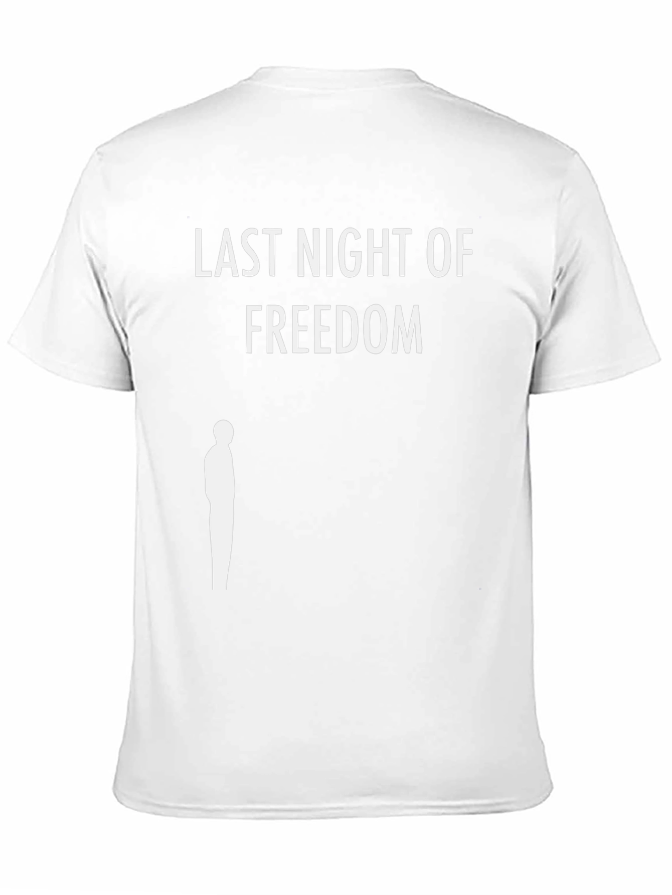 Last Night of Freedom T-Shirt