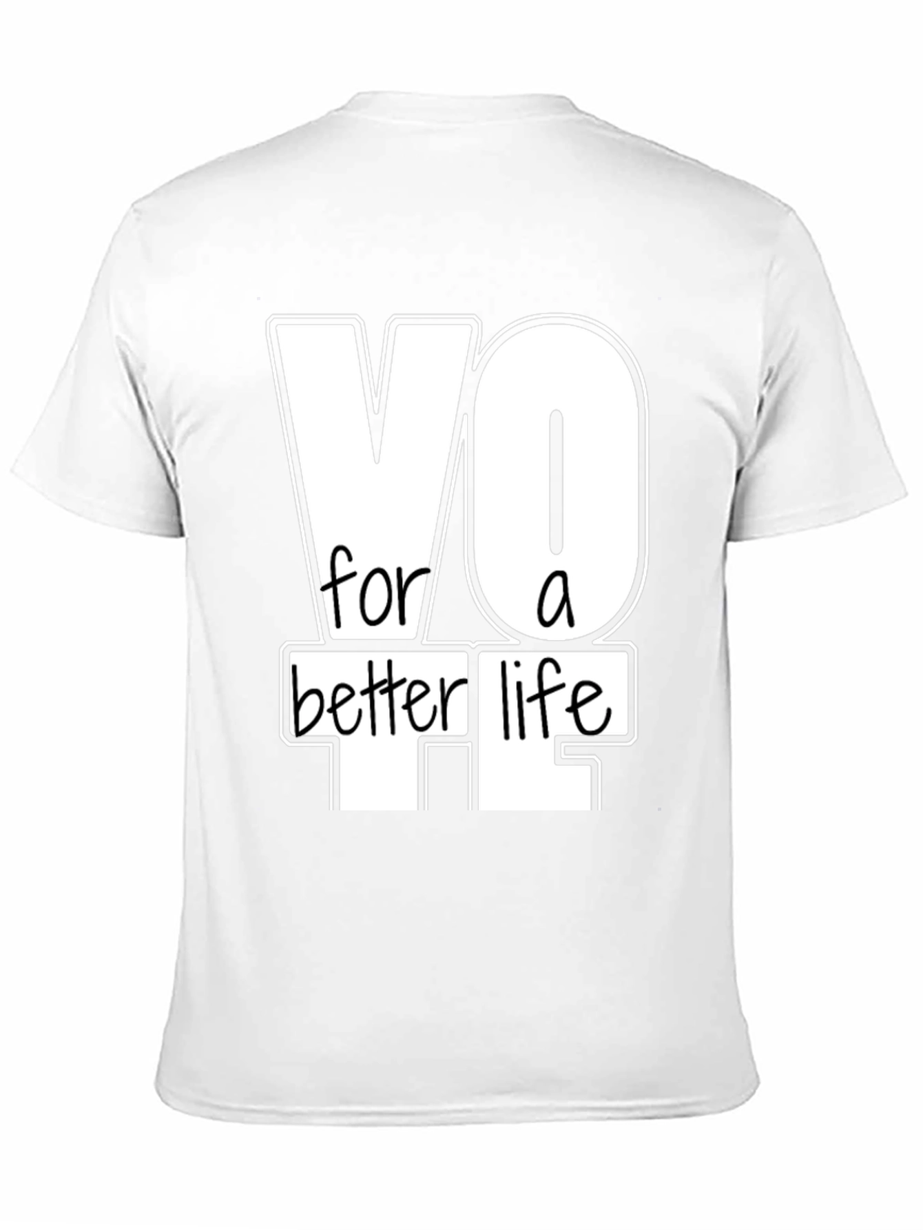 Vote For A Better Life Graphic T-Shirt