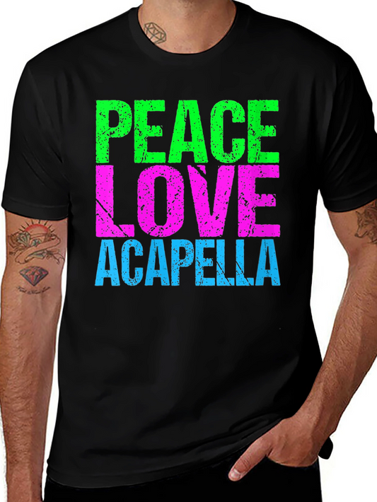 Peace Love Acapella Black T-Shirt