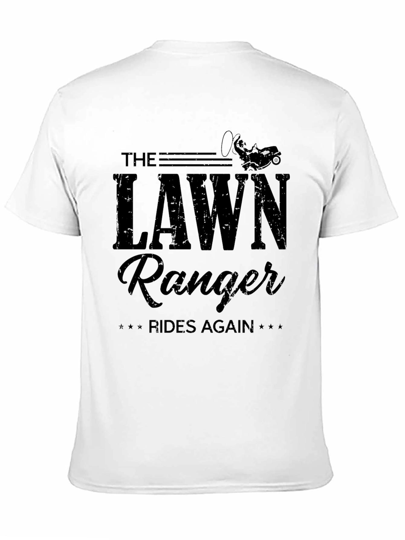 The Lawn Ranger Rides Again - Graphic T-Shirt