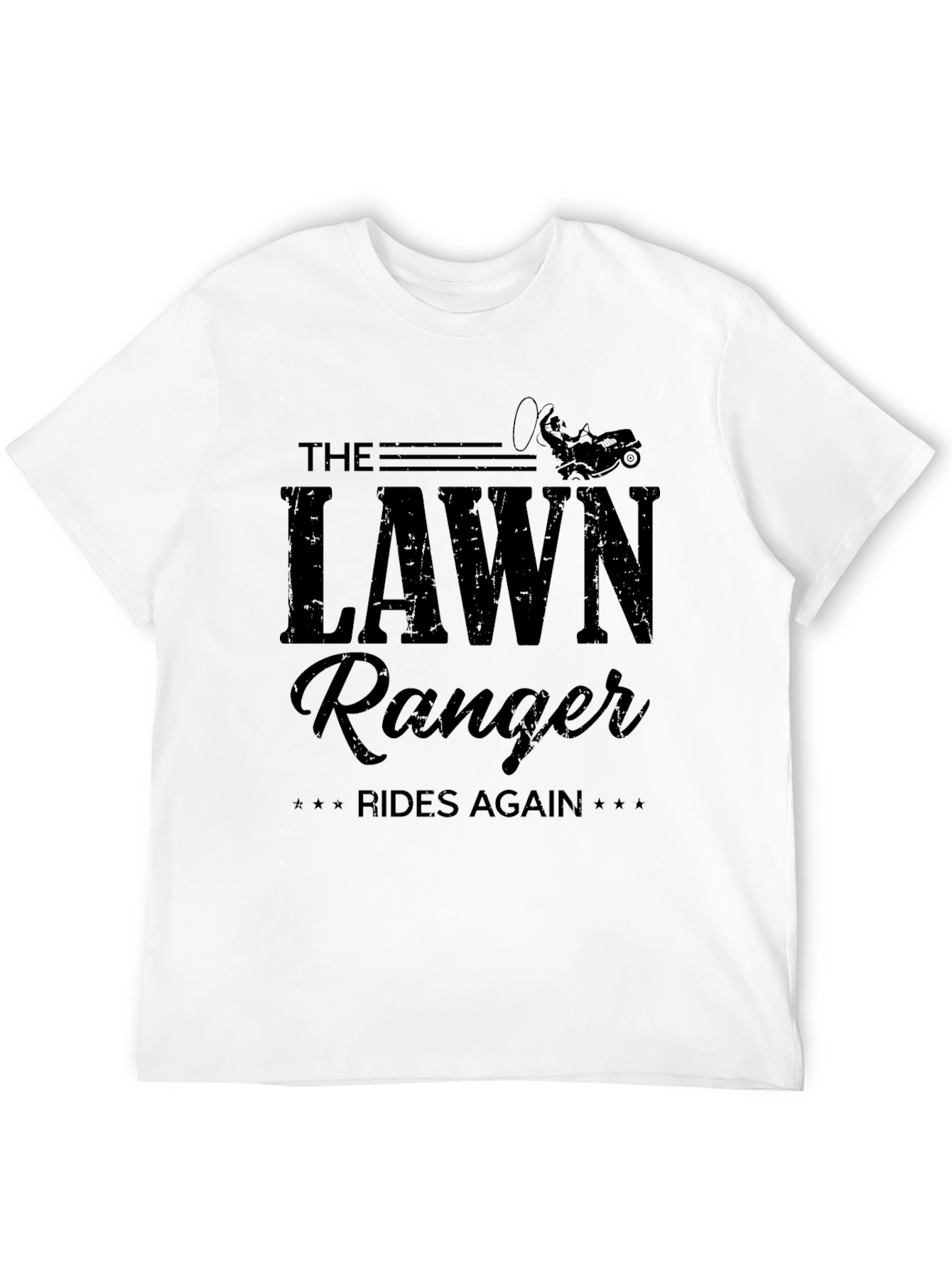 The Lawn Ranger Rides Again - Graphic T-Shirt