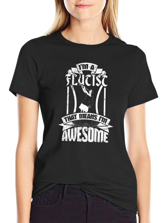 Flutist Awesome T-Shirt - Music Lover Tee