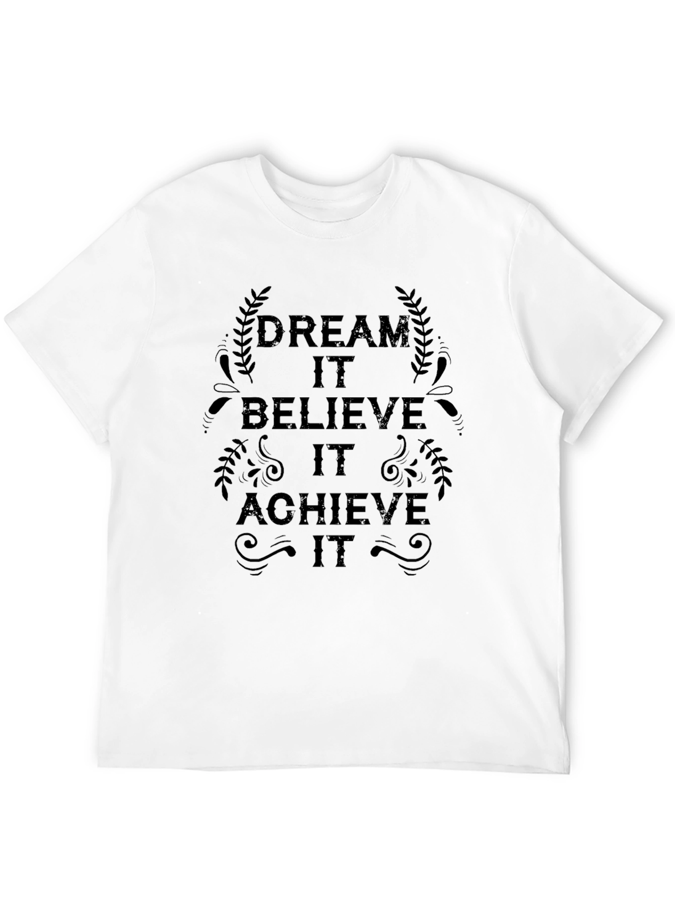 Dream Believe Achieve T-Shirt - Motivational Tee