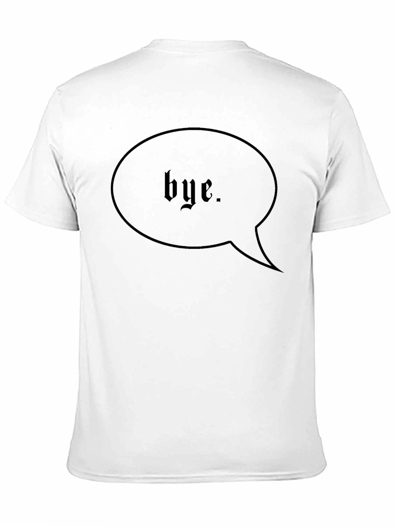 Bye. T-Shirt - Black Graphic Tee