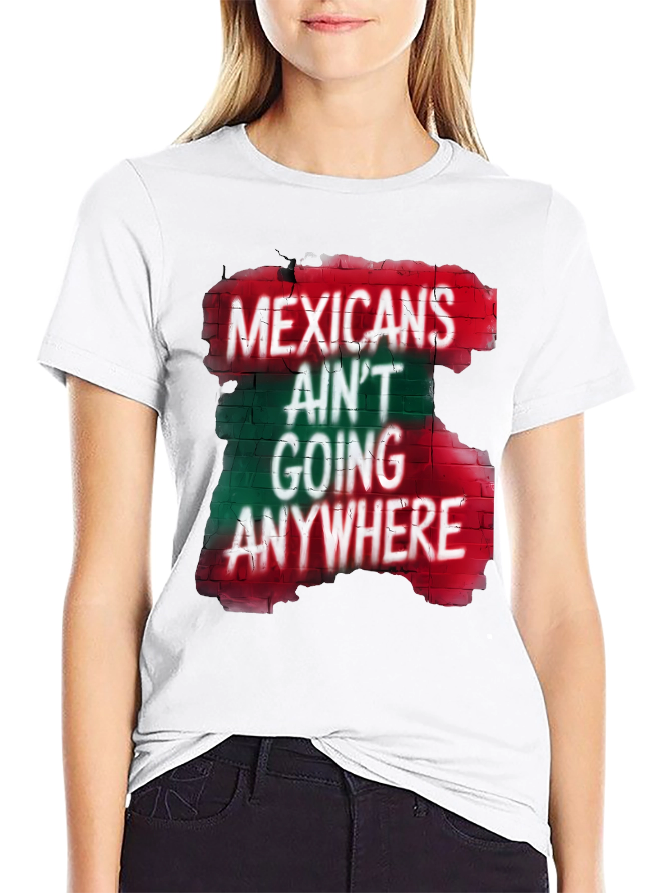 Mexicans Aint Going Anywhere T-Shirt