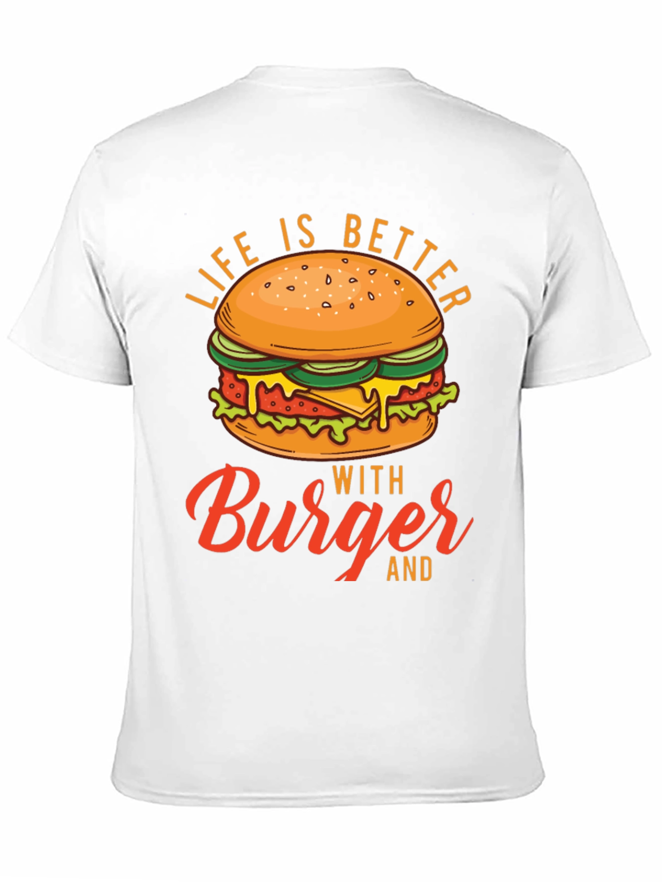 Life is Better with Burger Graphic Tee