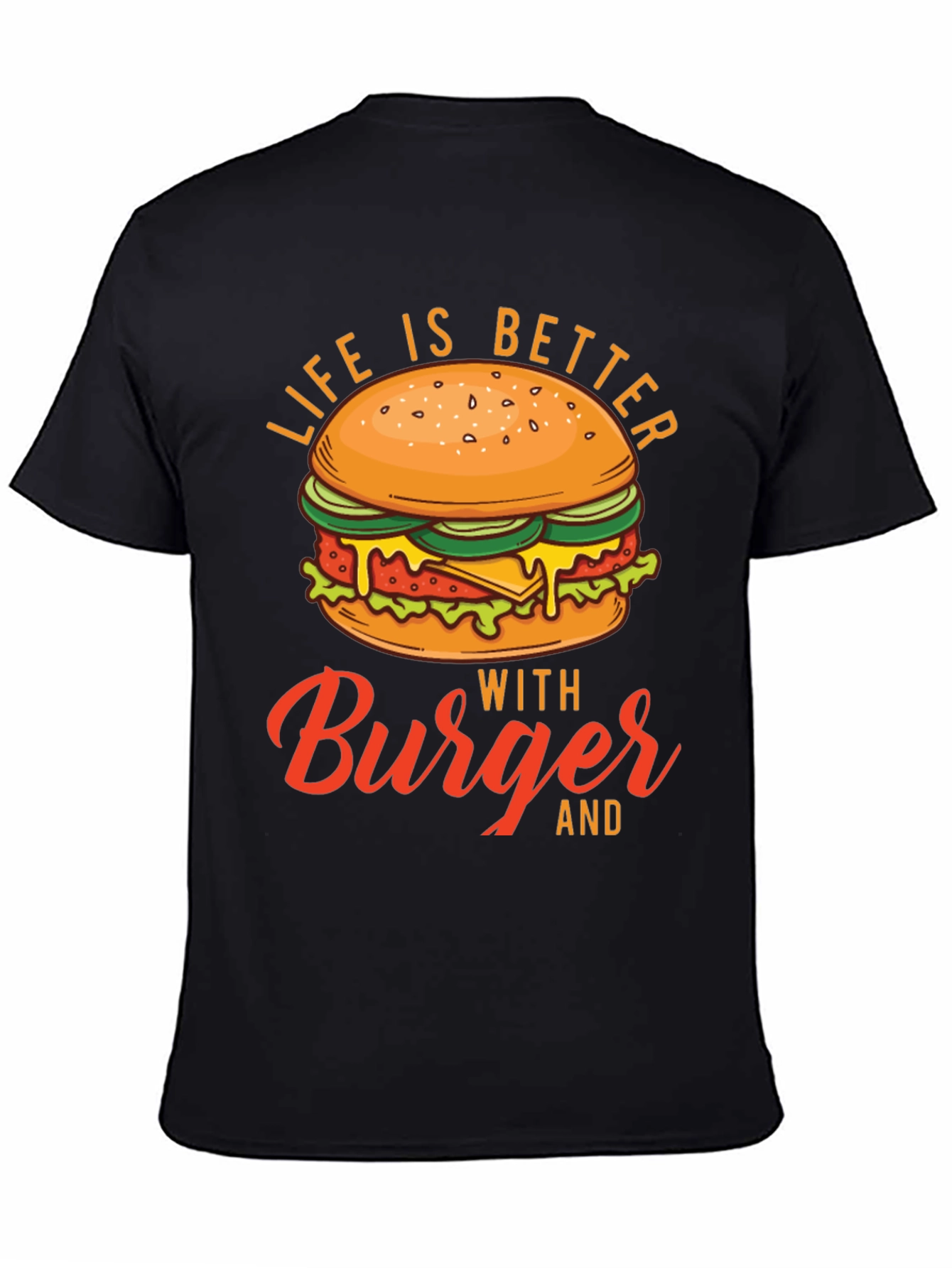 Life is Better with Burger Graphic Tee