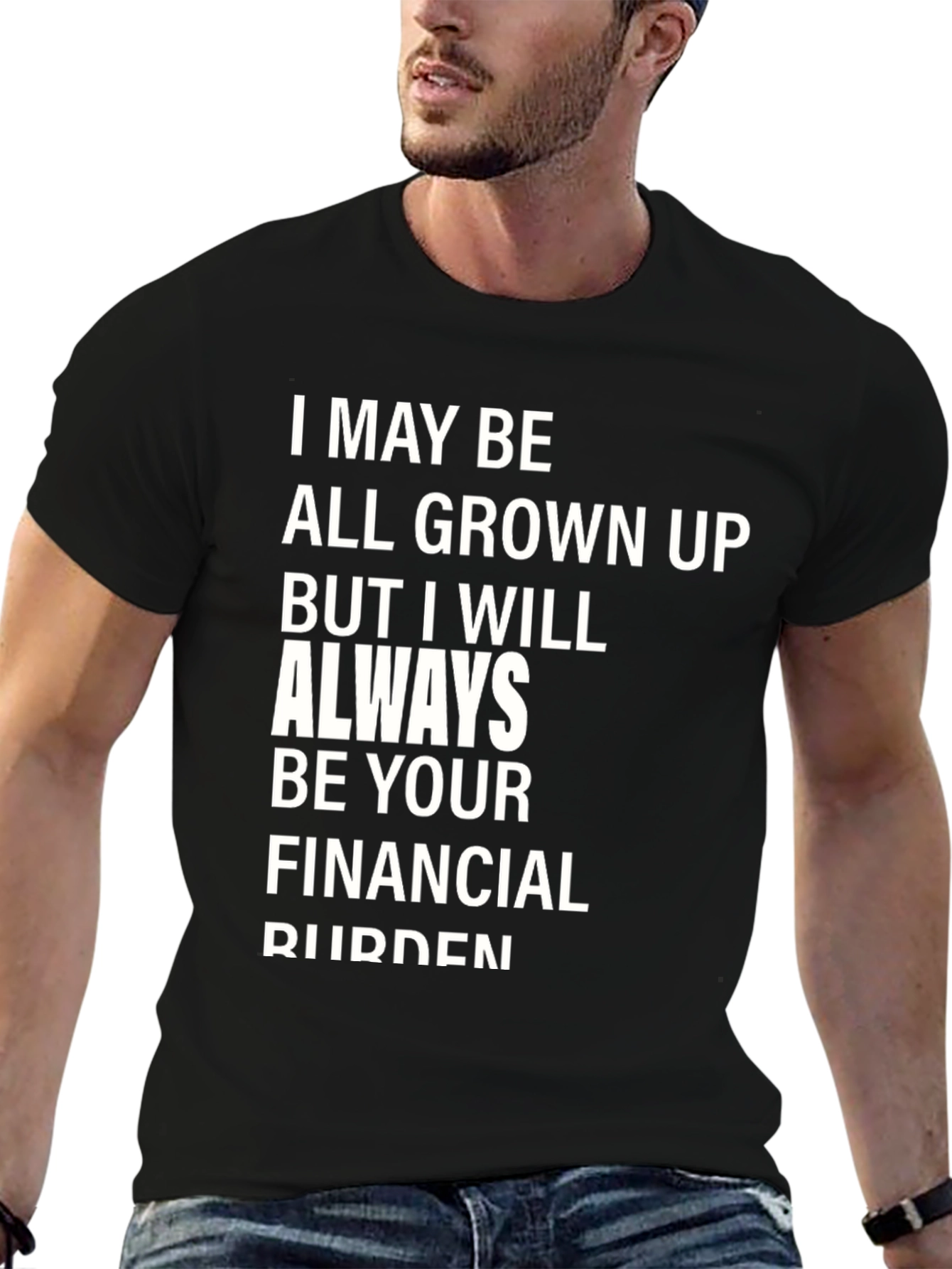 Funny Financial Burden Graphic T-Shirt