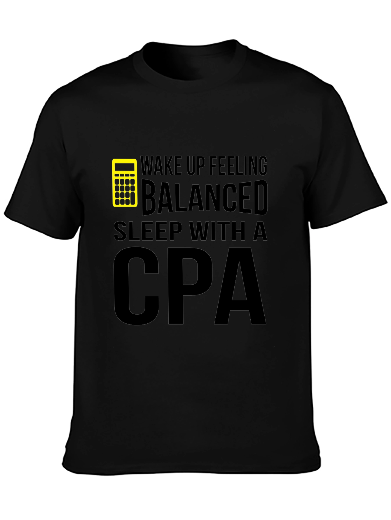 Wake Up Balanced CPA T-Shirt