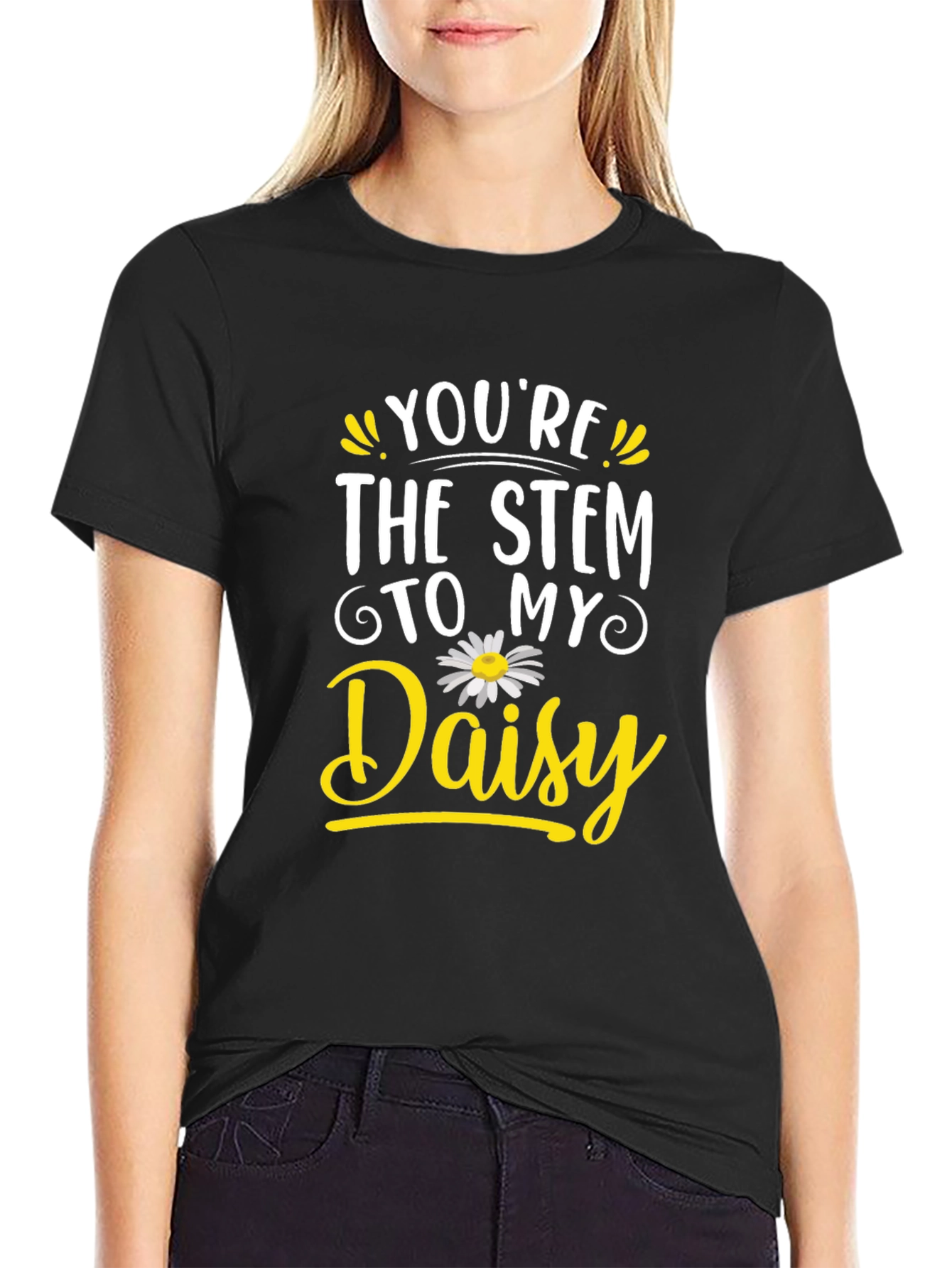 Youre the Stem to My Daisy Black T-Shirt