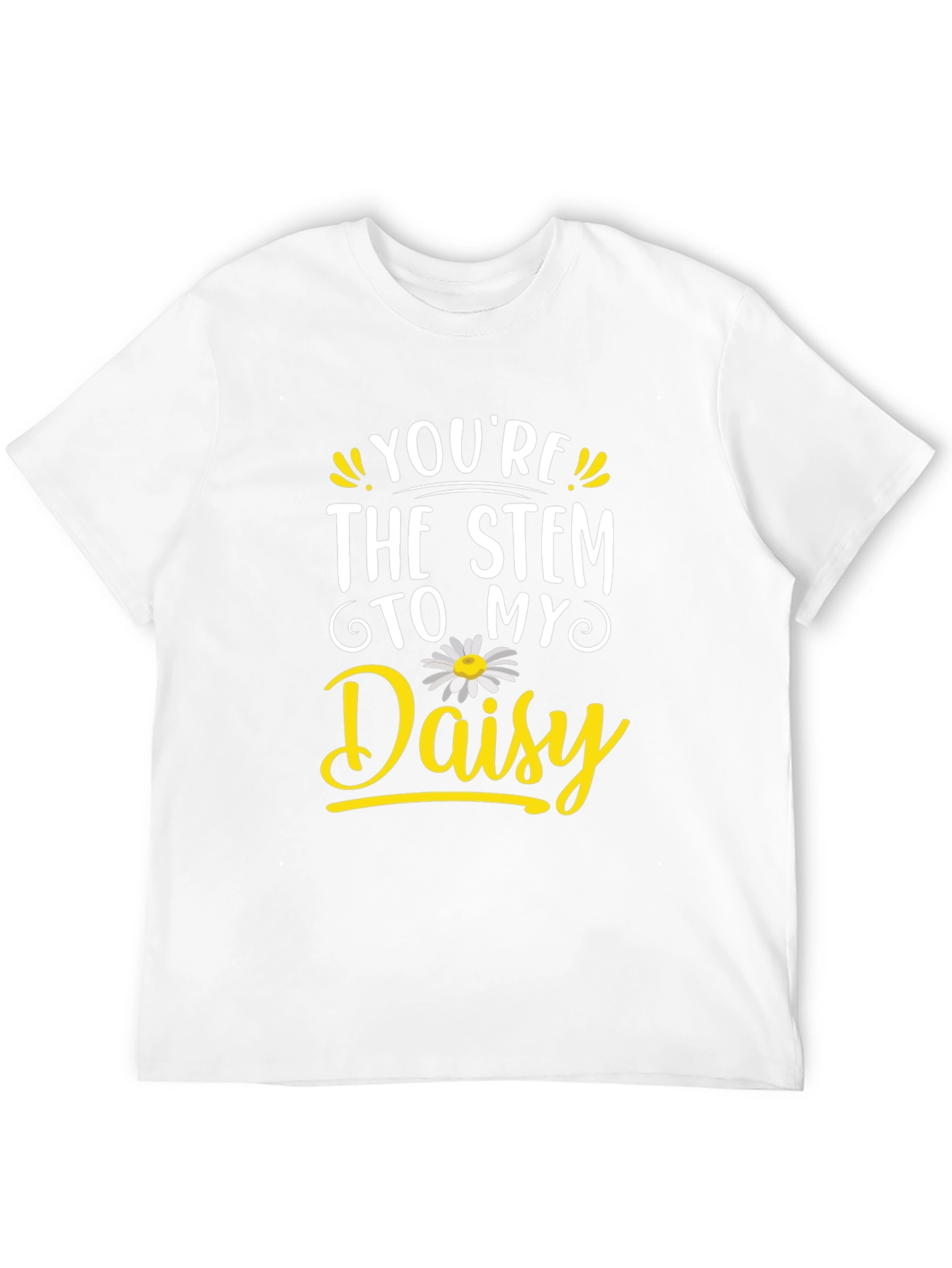 Youre the Stem to My Daisy Black T-Shirt