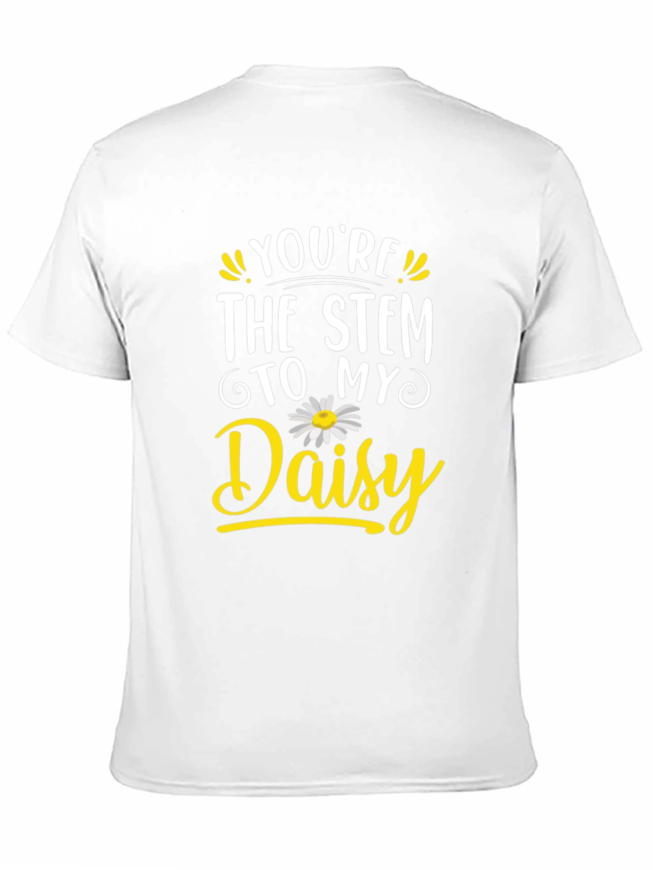 Youre the Stem to My Daisy Black T-Shirt