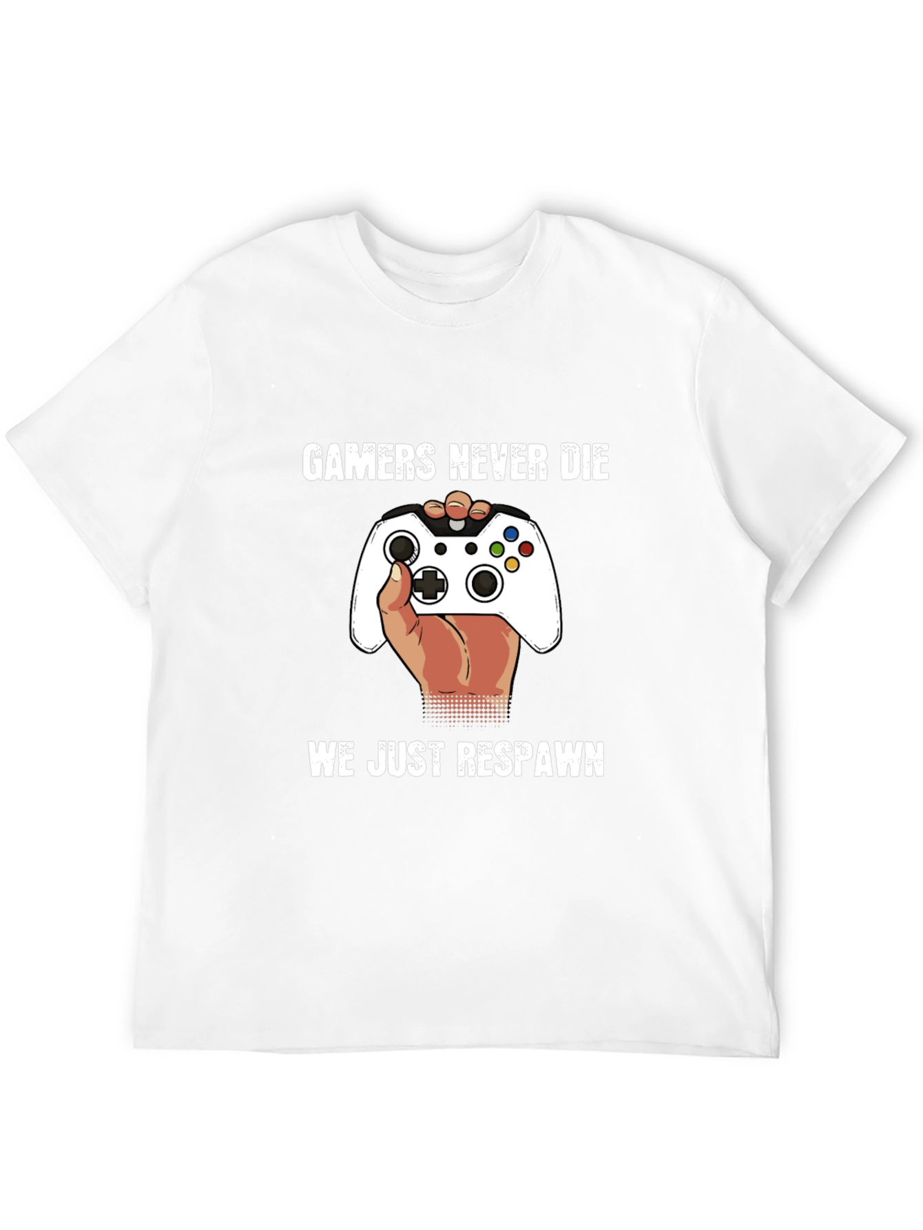 Gamers Never Die - Funny Gaming T-Shirt