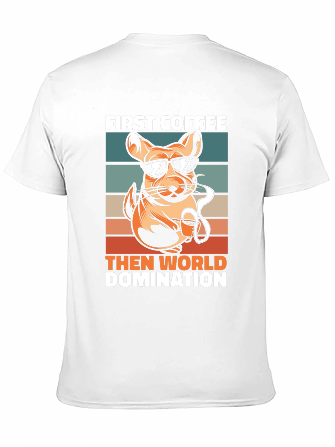 First Coffee Then World Domination T-Shirt