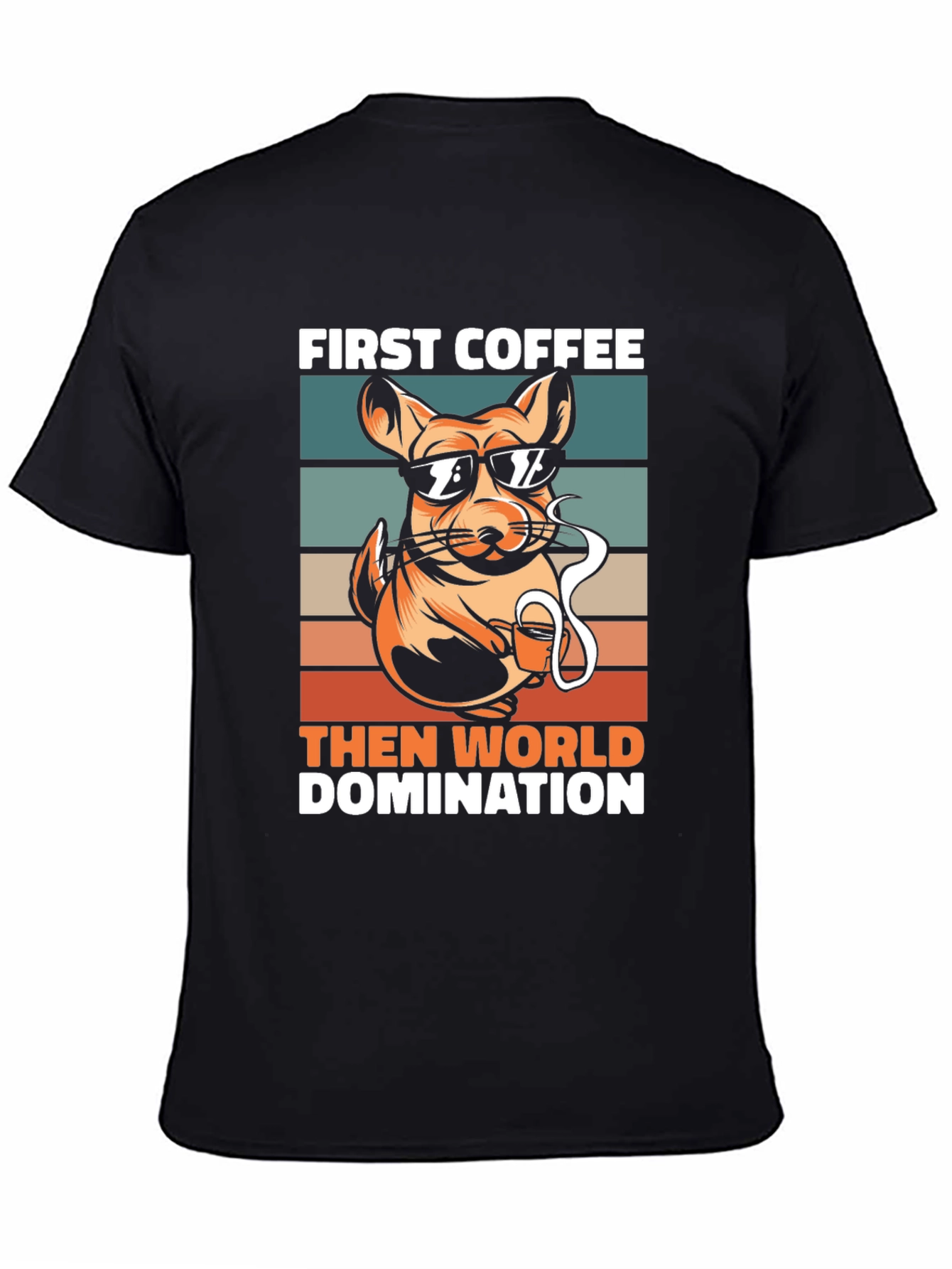 First Coffee Then World Domination T-Shirt
