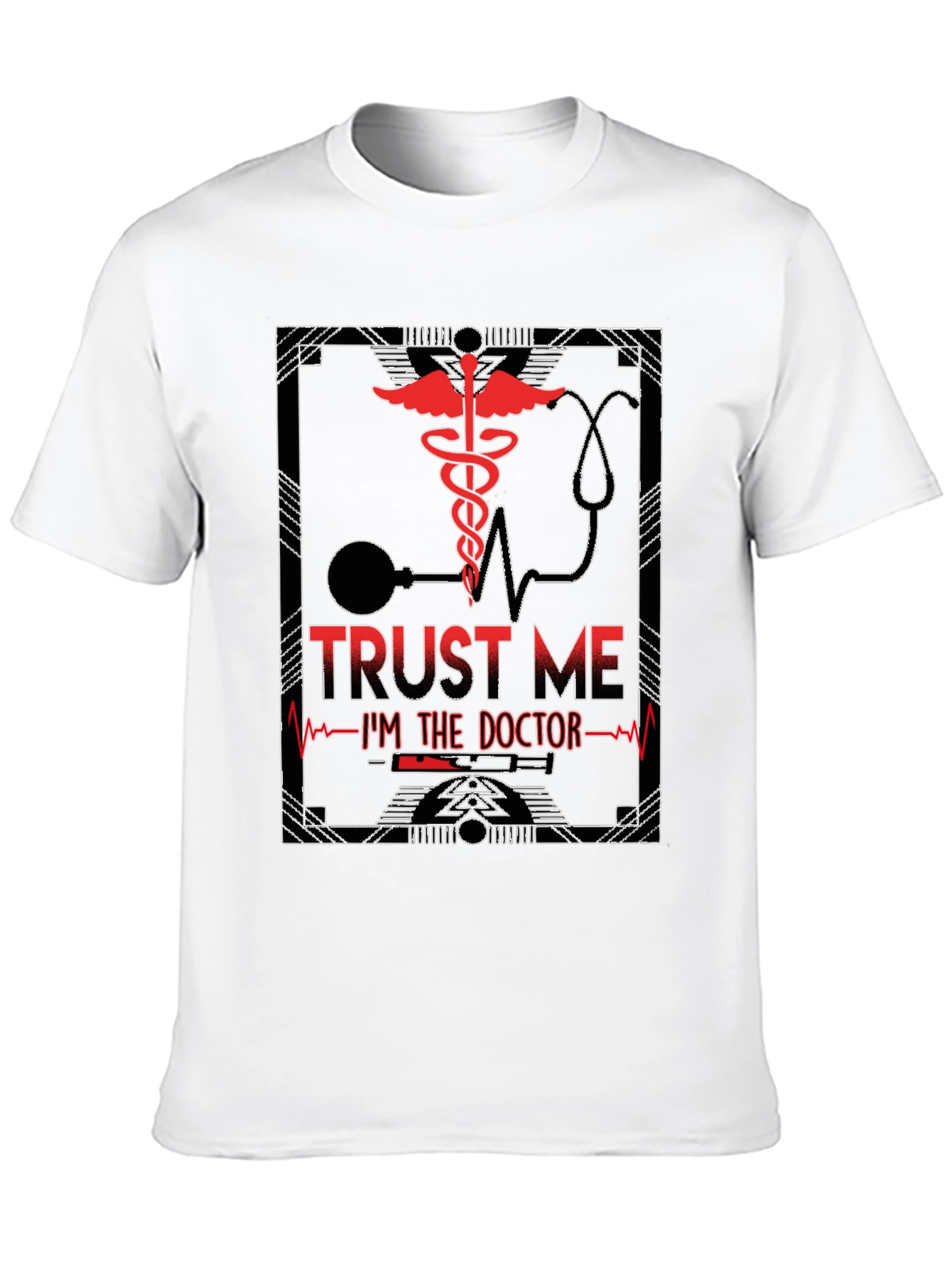 Trust Me Im The Doctor T-Shirt