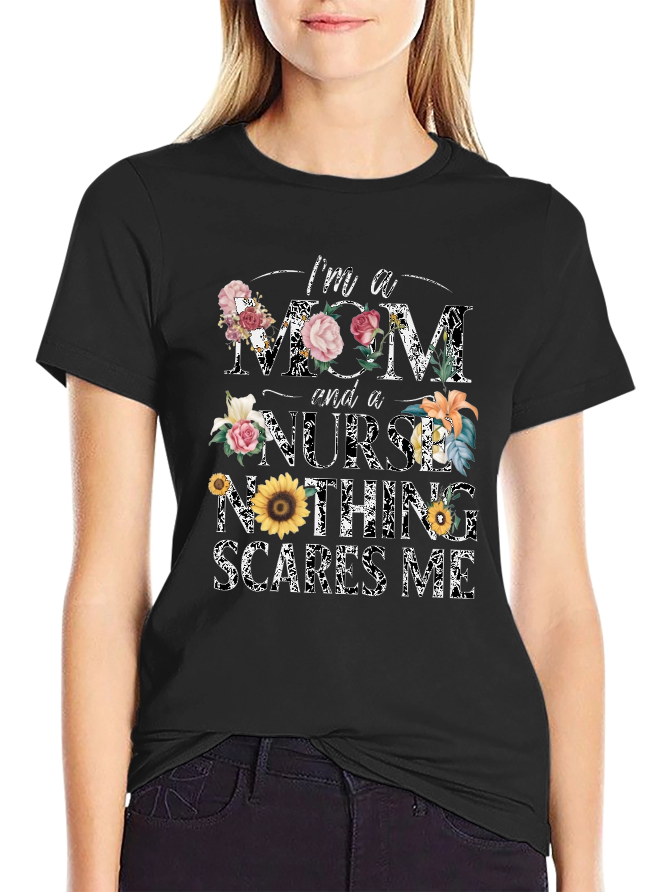 Im A Mom And A Nurse T-Shirt
