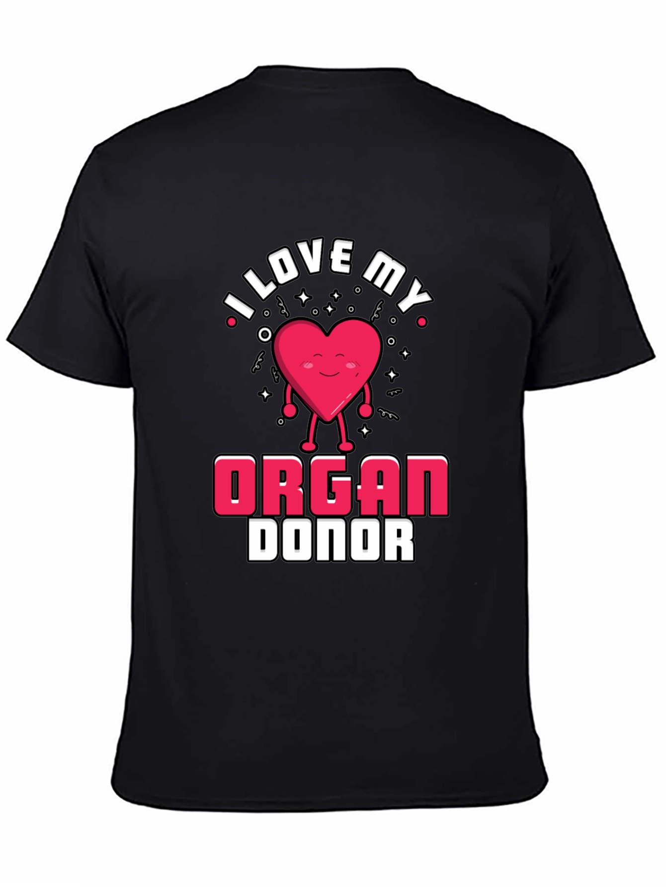 I Love My Organ Donor Black T-Shirt