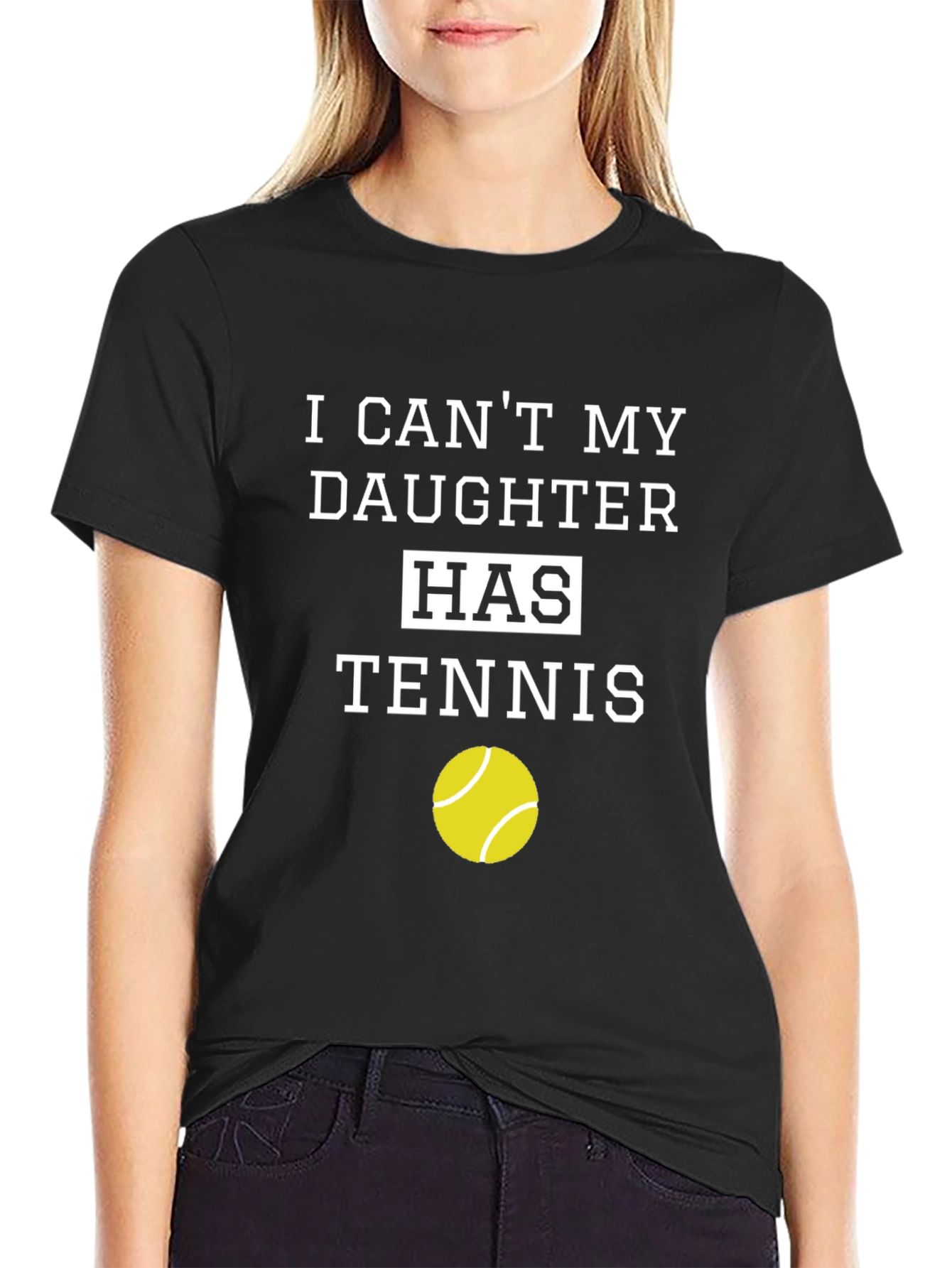 Dads Tennis Tee: I Cant My Daughter Has Tennis