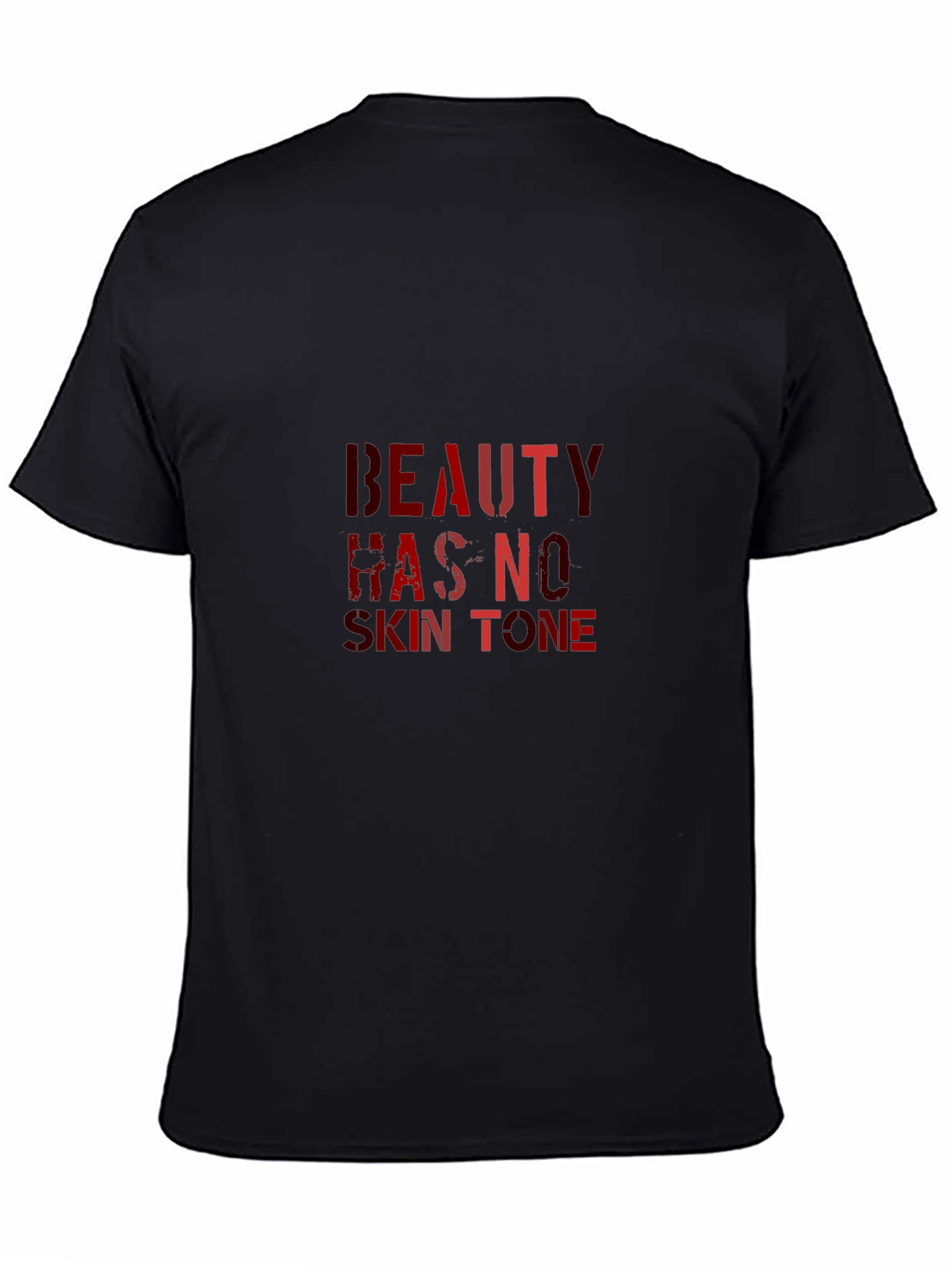 Beauty Has No Skin Tone Black Graphic Tee