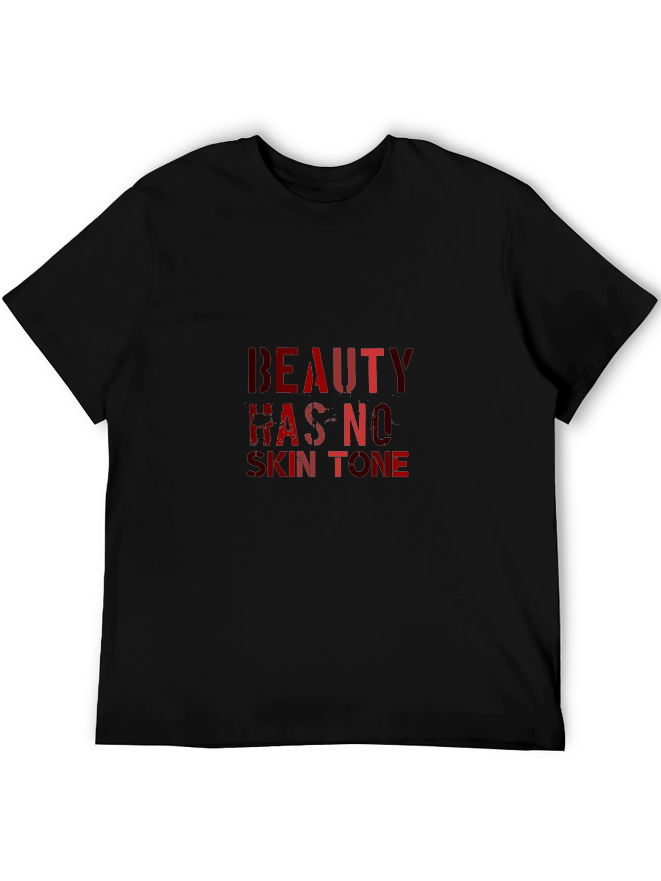 Beauty Has No Skin Tone Black Graphic Tee