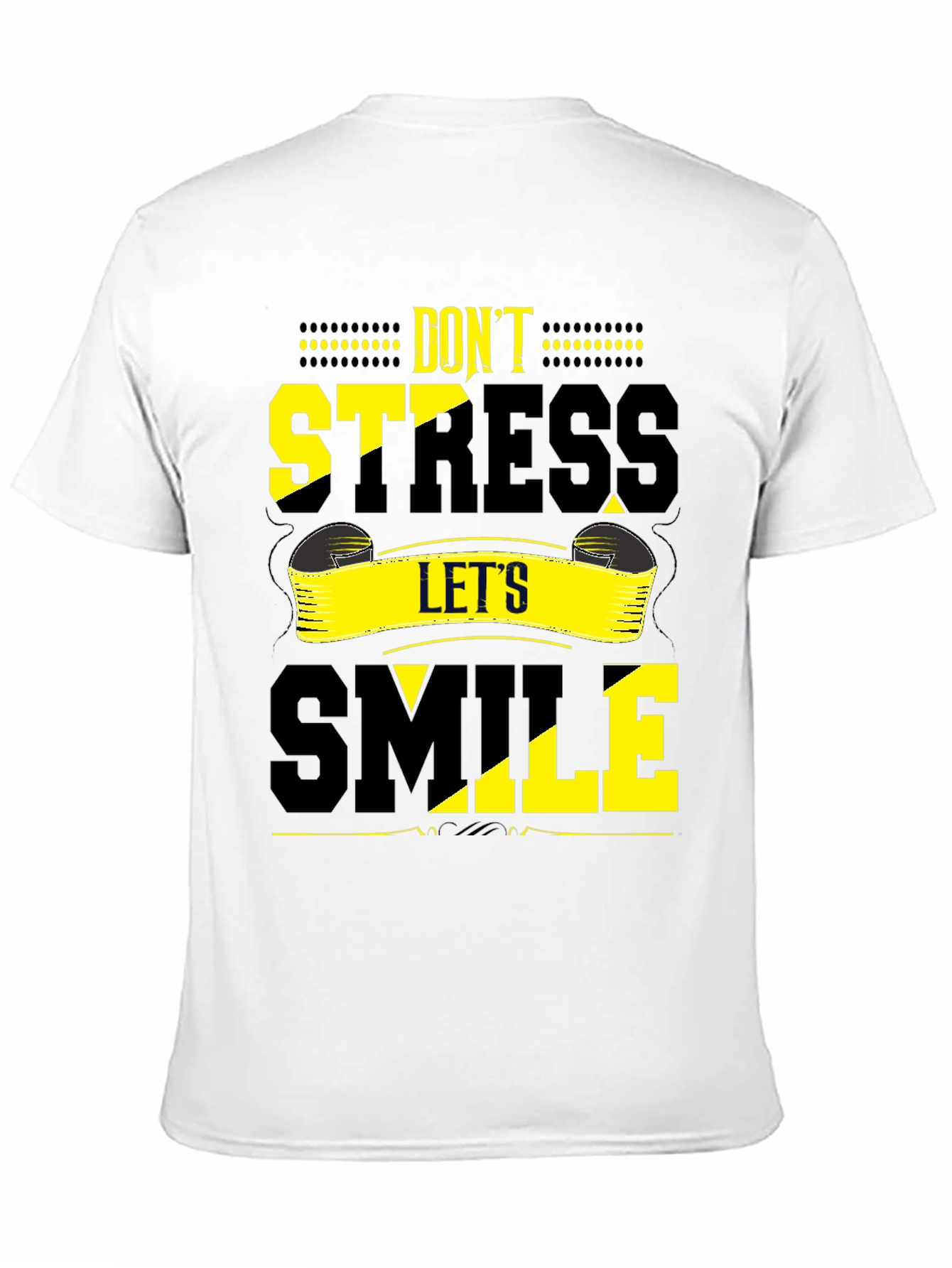Dont Stress Lets Smile Graphic Tee