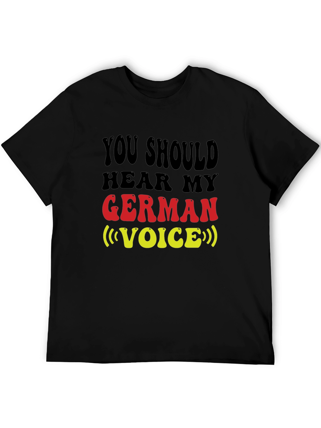 Funny German Voice T-Shirt