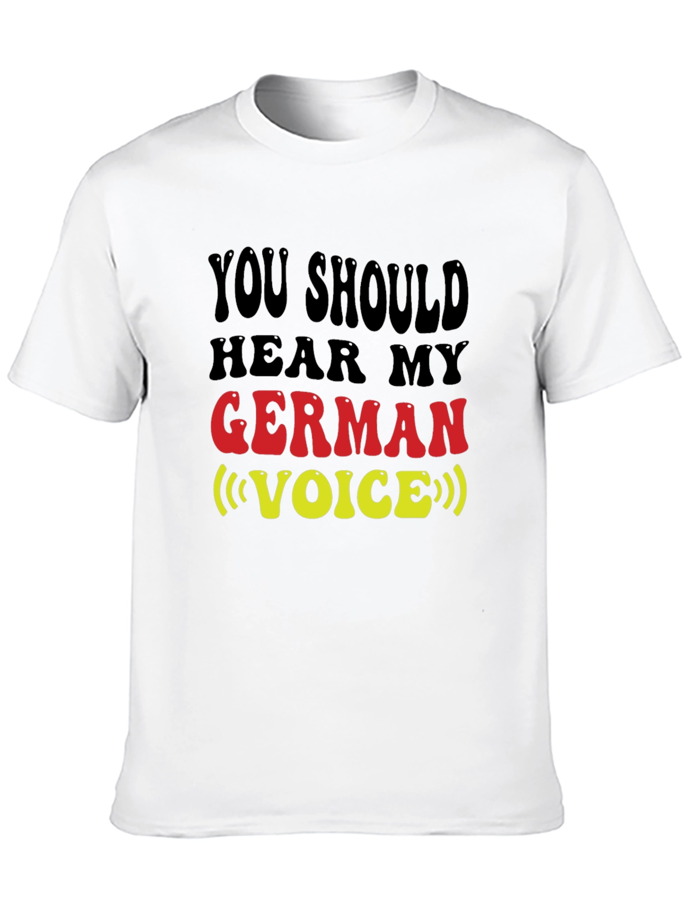 Funny German Voice T-Shirt