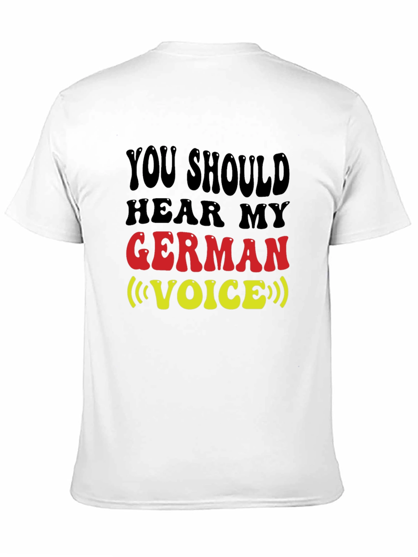 Funny German Voice T-Shirt