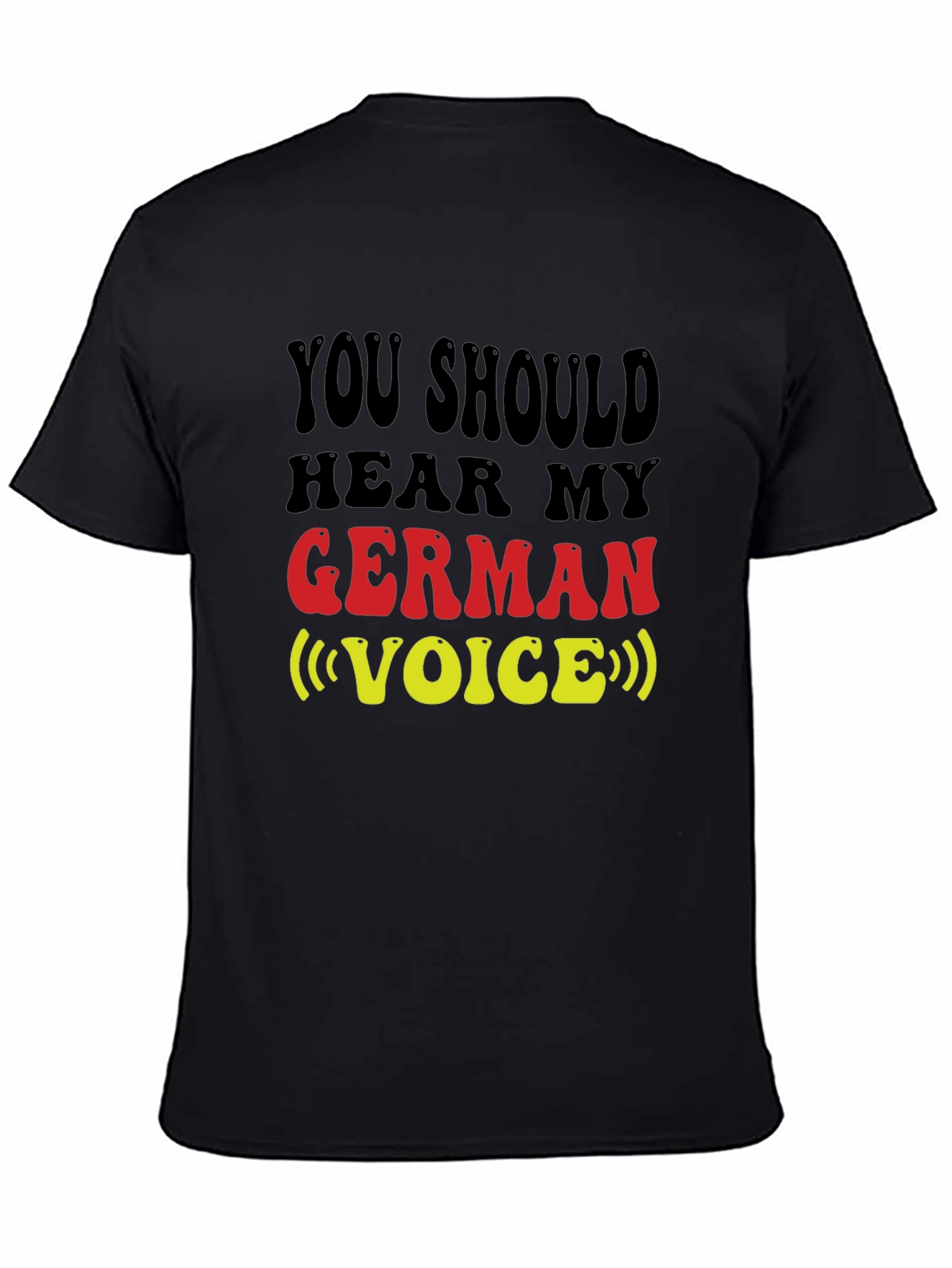 Funny German Voice T-Shirt