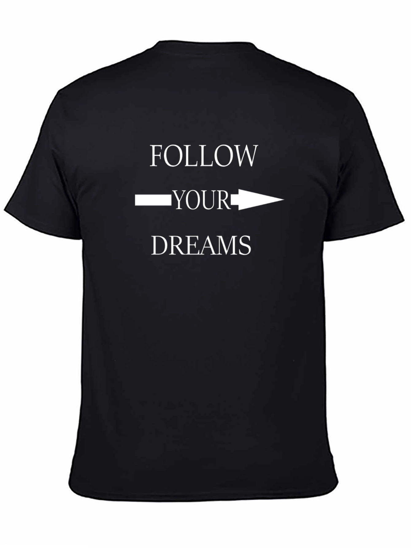 Follow Your Dreams Graphic Tee - Motivational Black T-Shirt