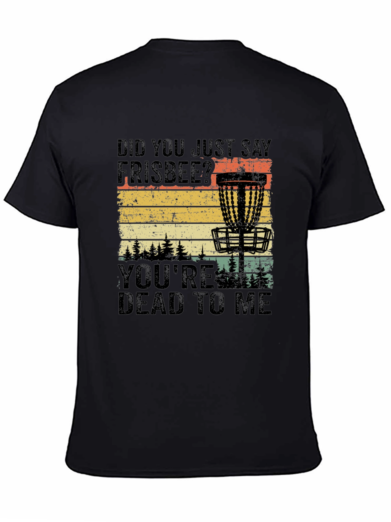Frisbee Disc Golf T-Shirt - Dead To Me