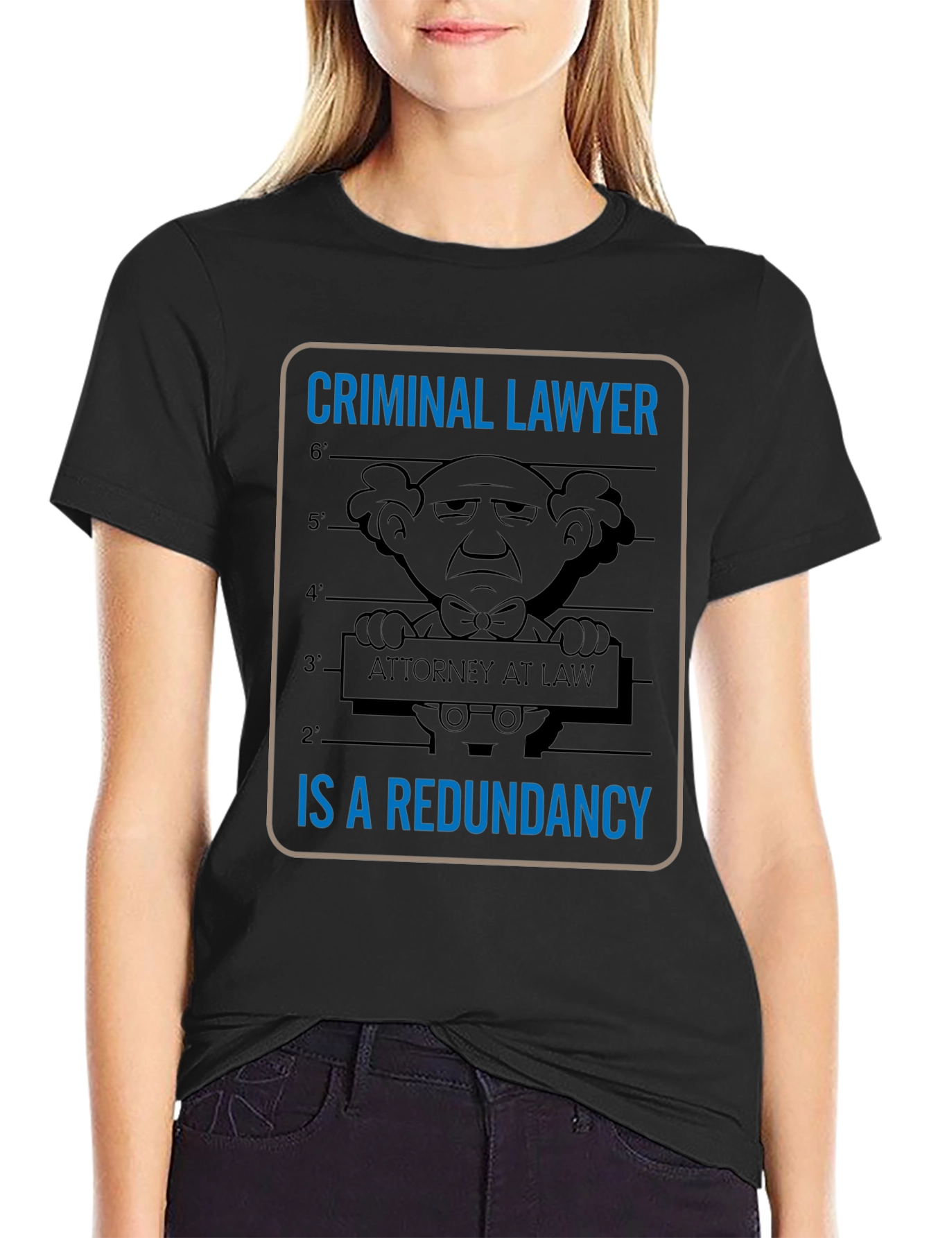 Criminal Lawyer Redundancy T-Shirt Funny Attorney Law Gift