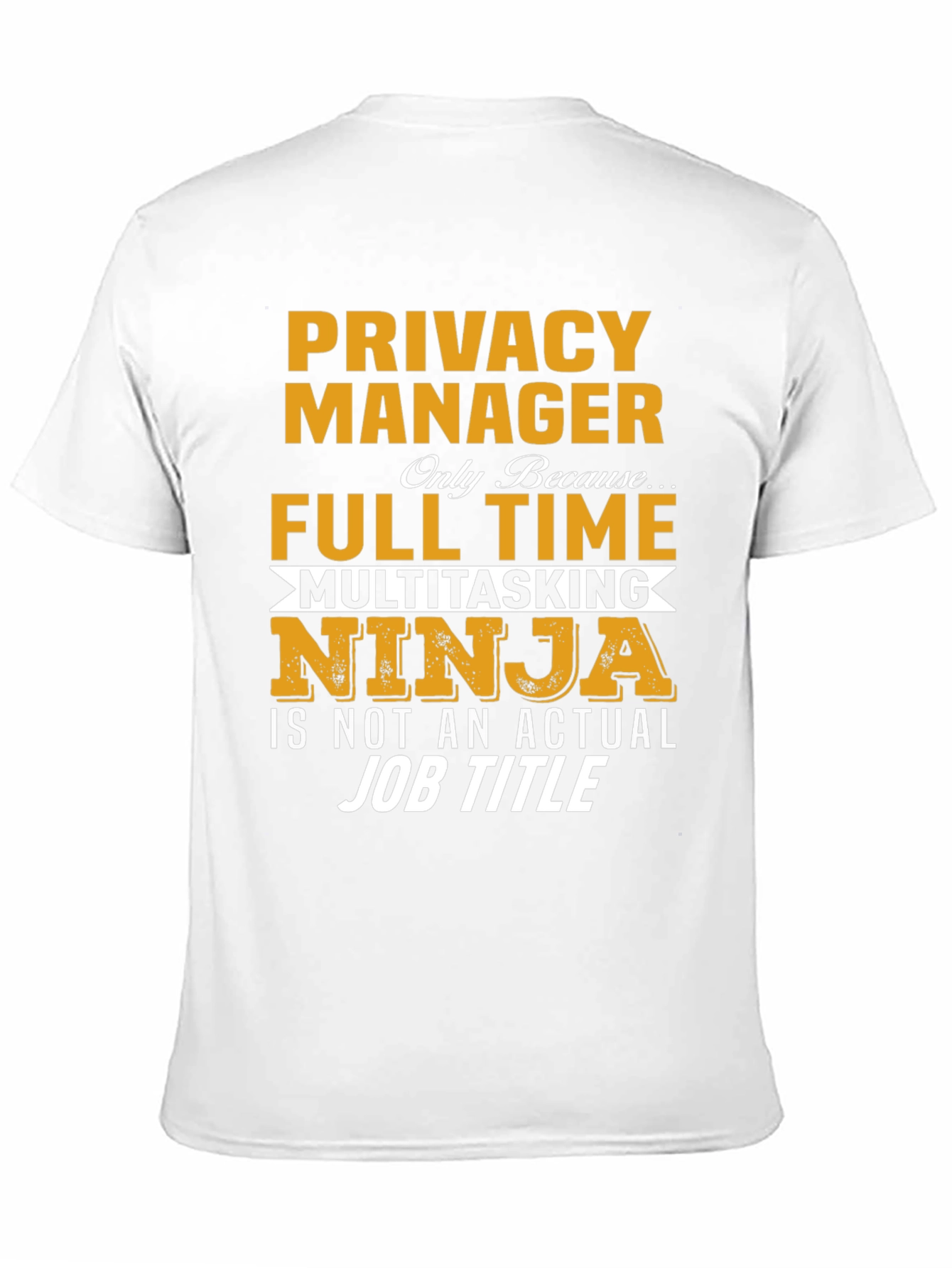 Privacy Manager T-Shirt: Multitasking Ninja