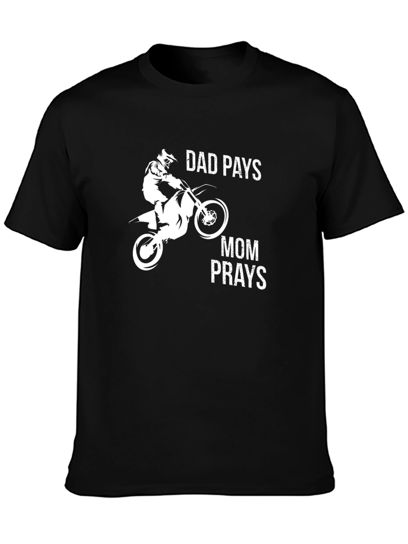 Dad Pays Mom Prays T-Shirt Motocross Black
