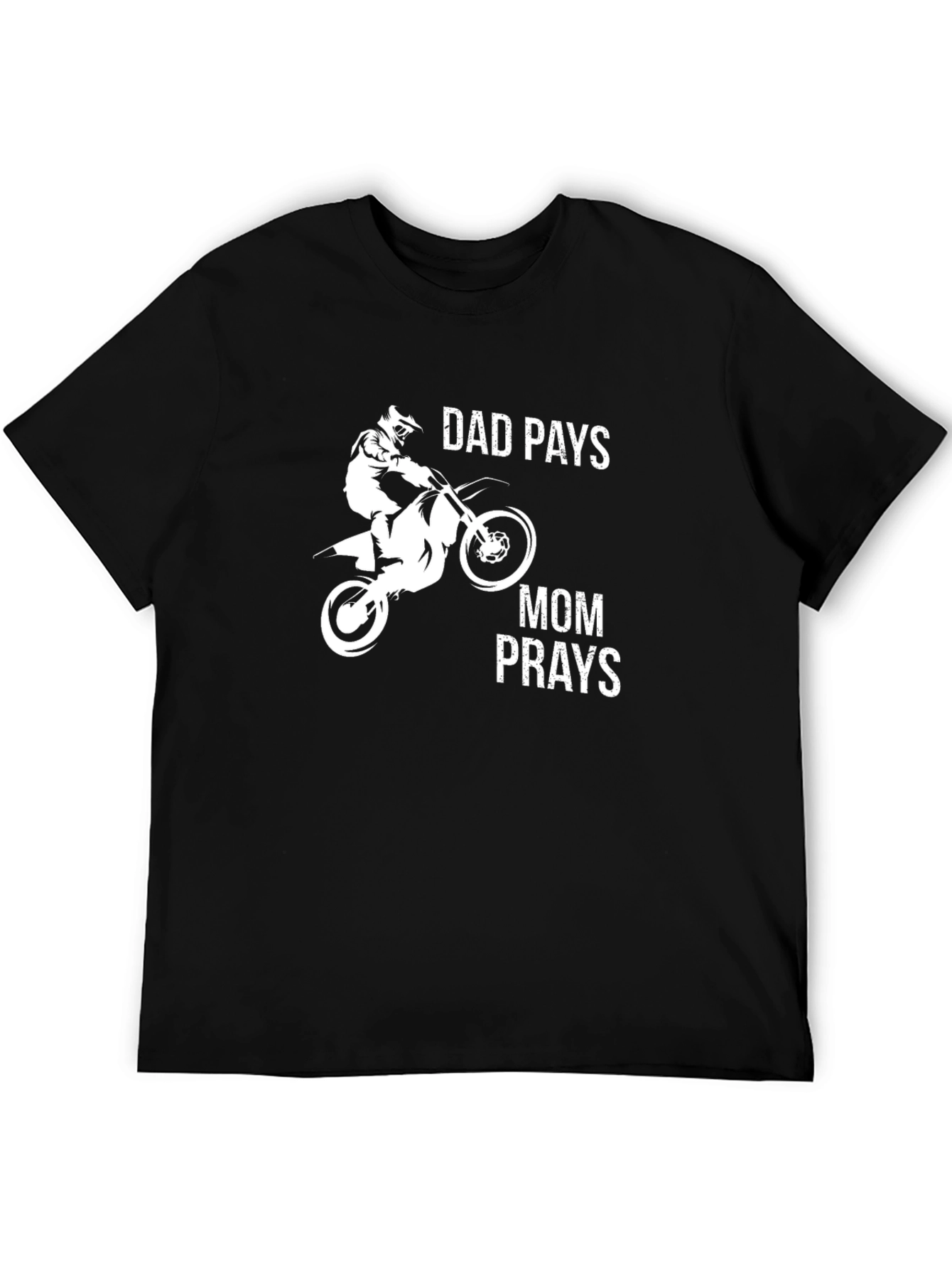 Dad Pays Mom Prays T-Shirt Motocross Black