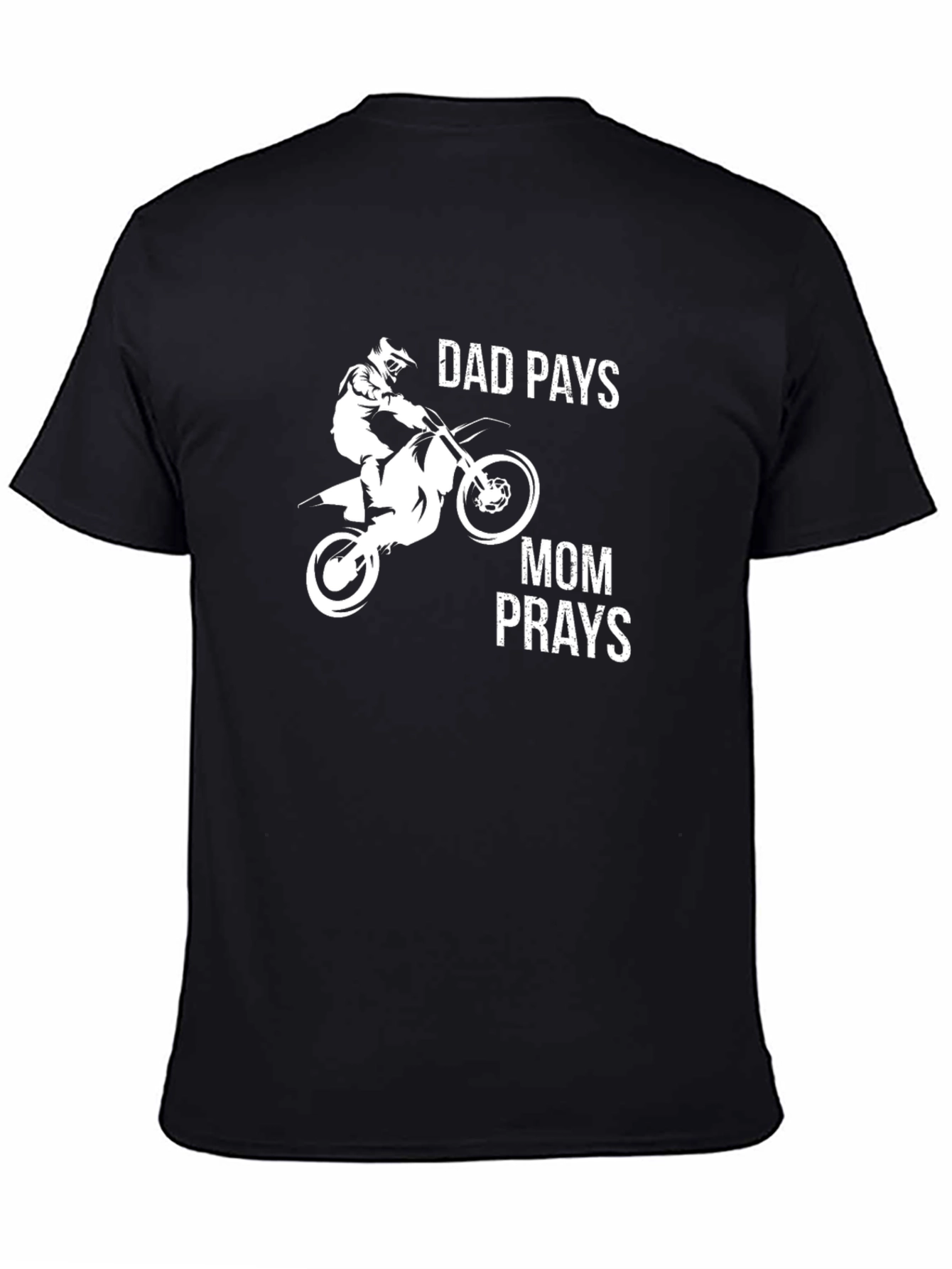 Dad Pays Mom Prays T-Shirt Motocross Black