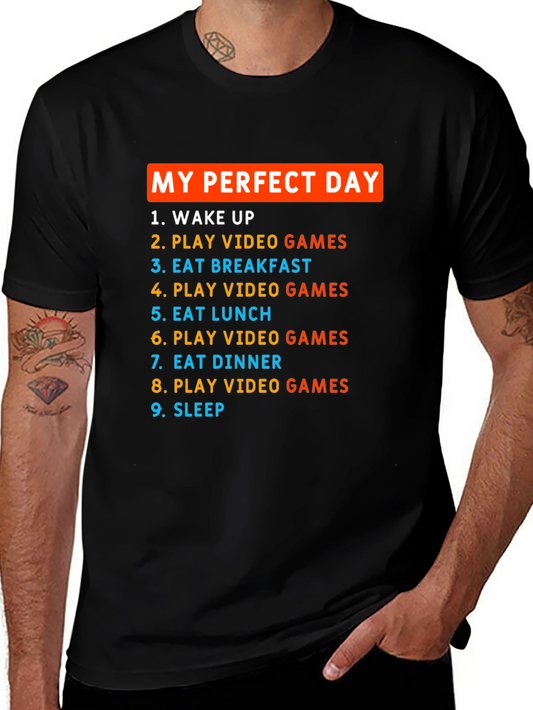 My Perfect Day Gamer T-Shirt - Funny Video Game Tee