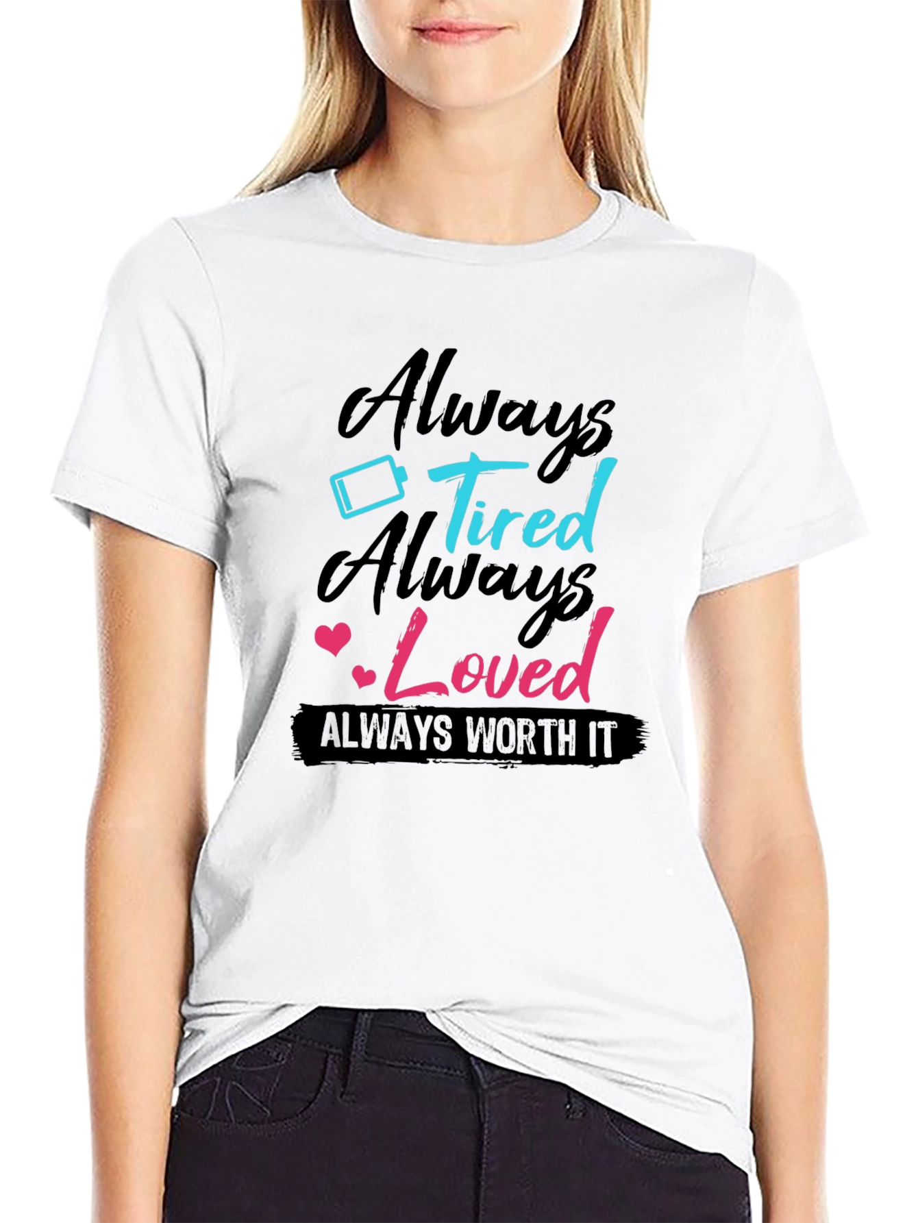 Always Tired Always Loved Graphic Tee