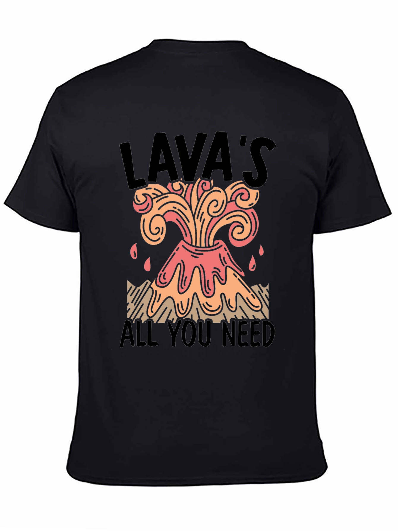 Lavas All You Need Graphic Tee