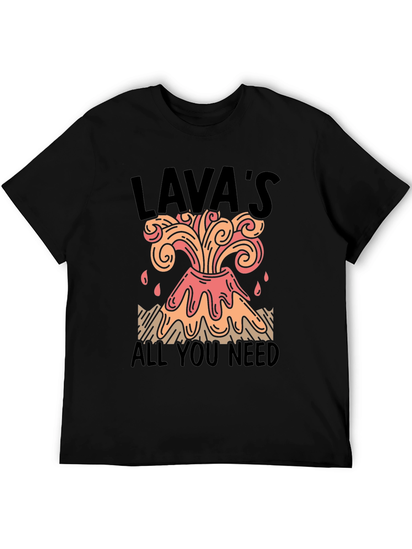 Lavas All You Need Graphic Tee
