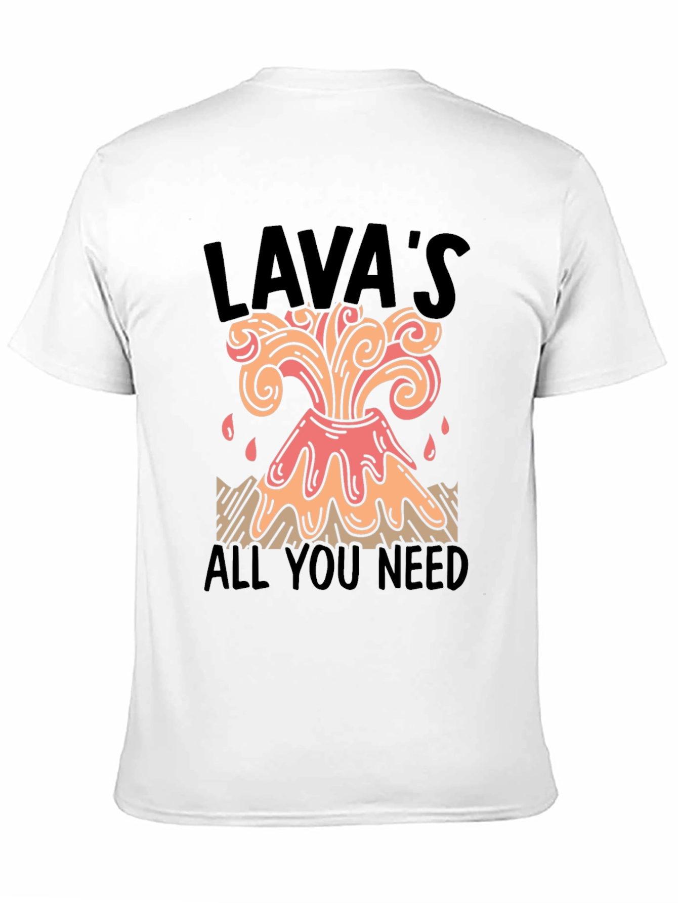 Lavas All You Need Graphic Tee