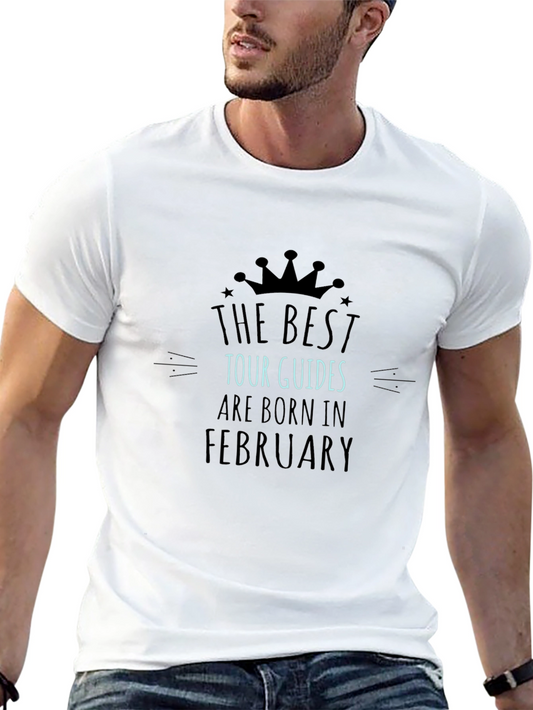 Best Tour Guides February Birthday T-Shirt