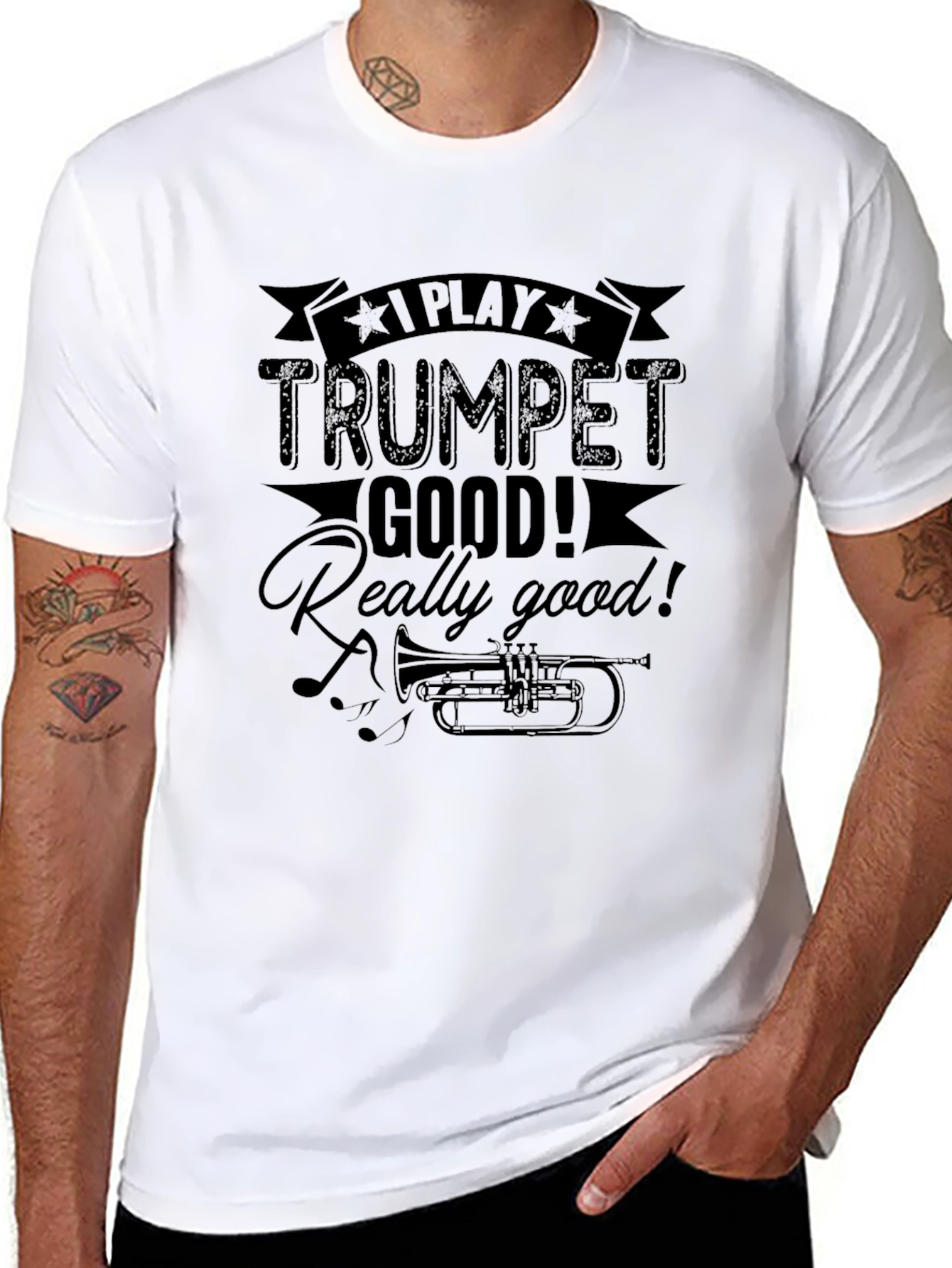 I Play Trumpet Good T-Shirt - Musician Novelty Tee