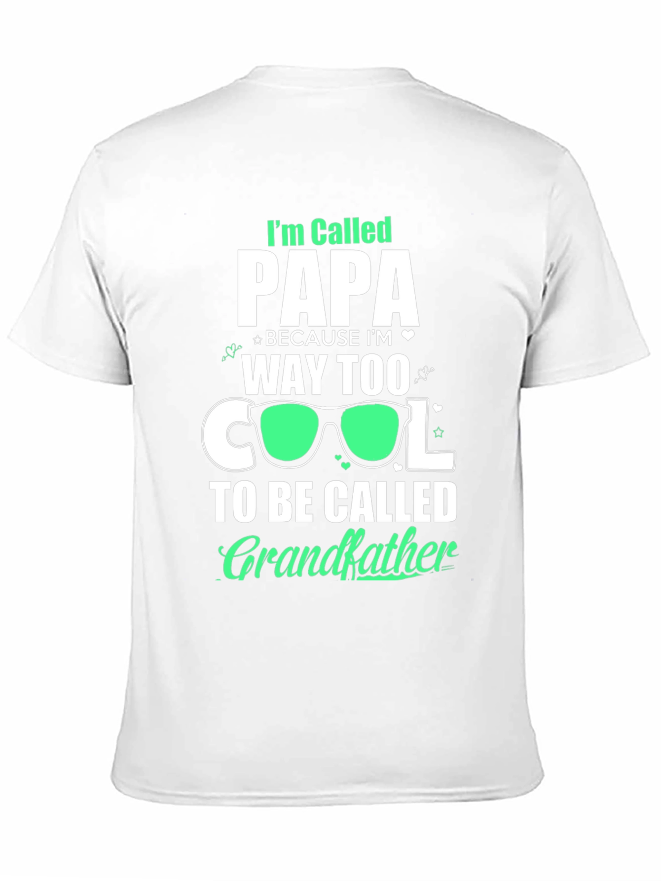 Cool Papa T-Shirt: Way Too Cool for Grandfather!