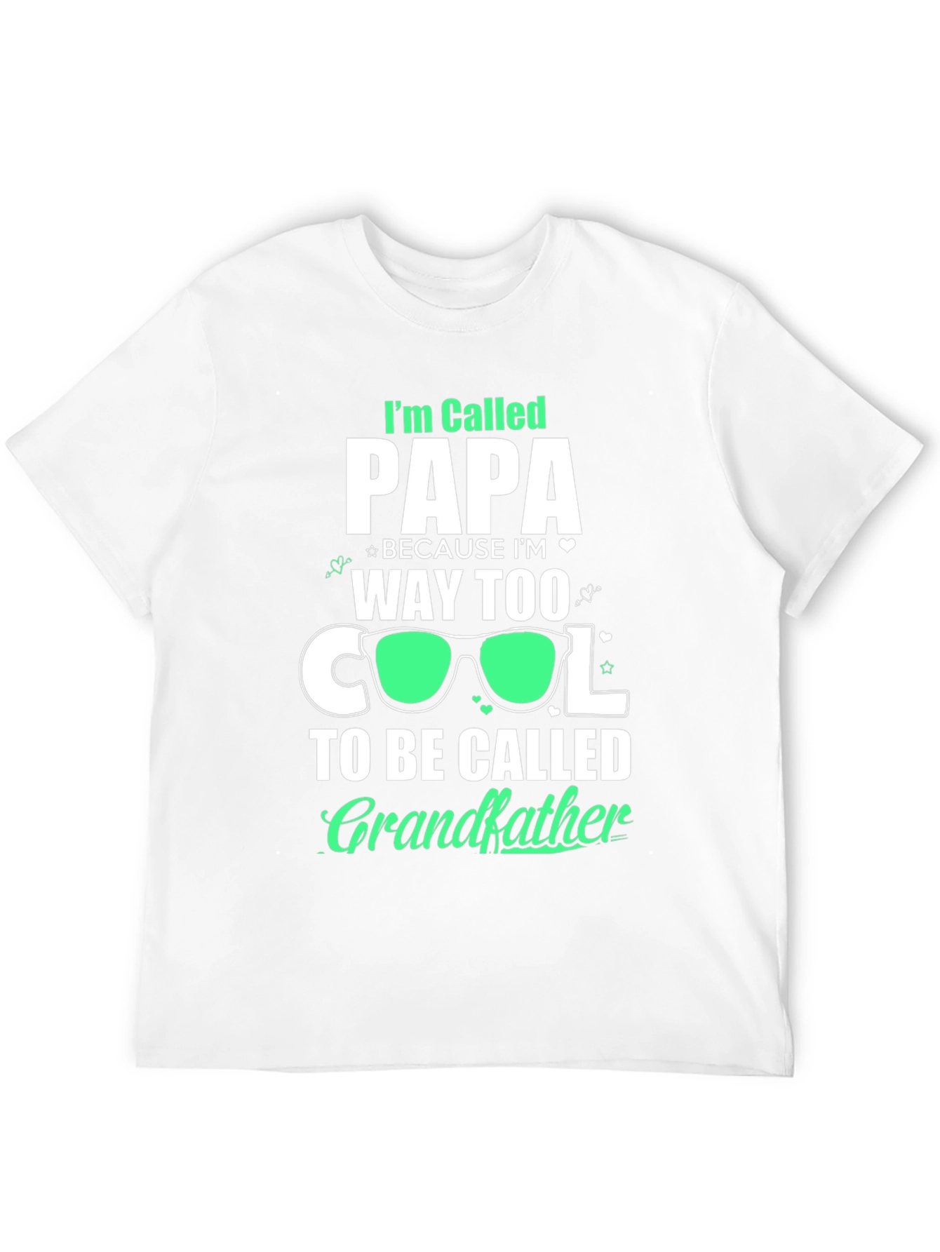 Cool Papa T-Shirt: Way Too Cool for Grandfather!