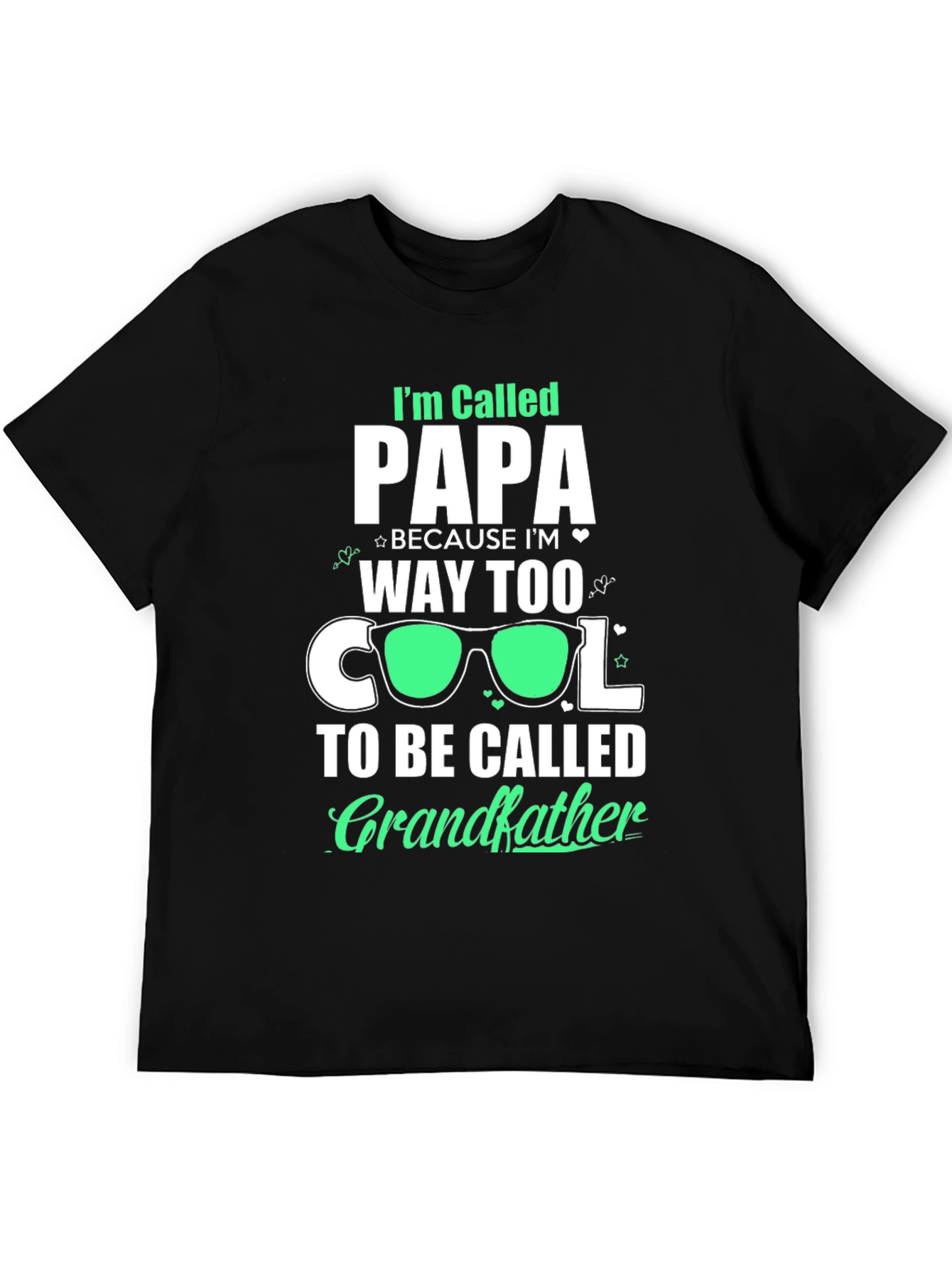 Cool Papa T-Shirt: Way Too Cool for Grandfather!