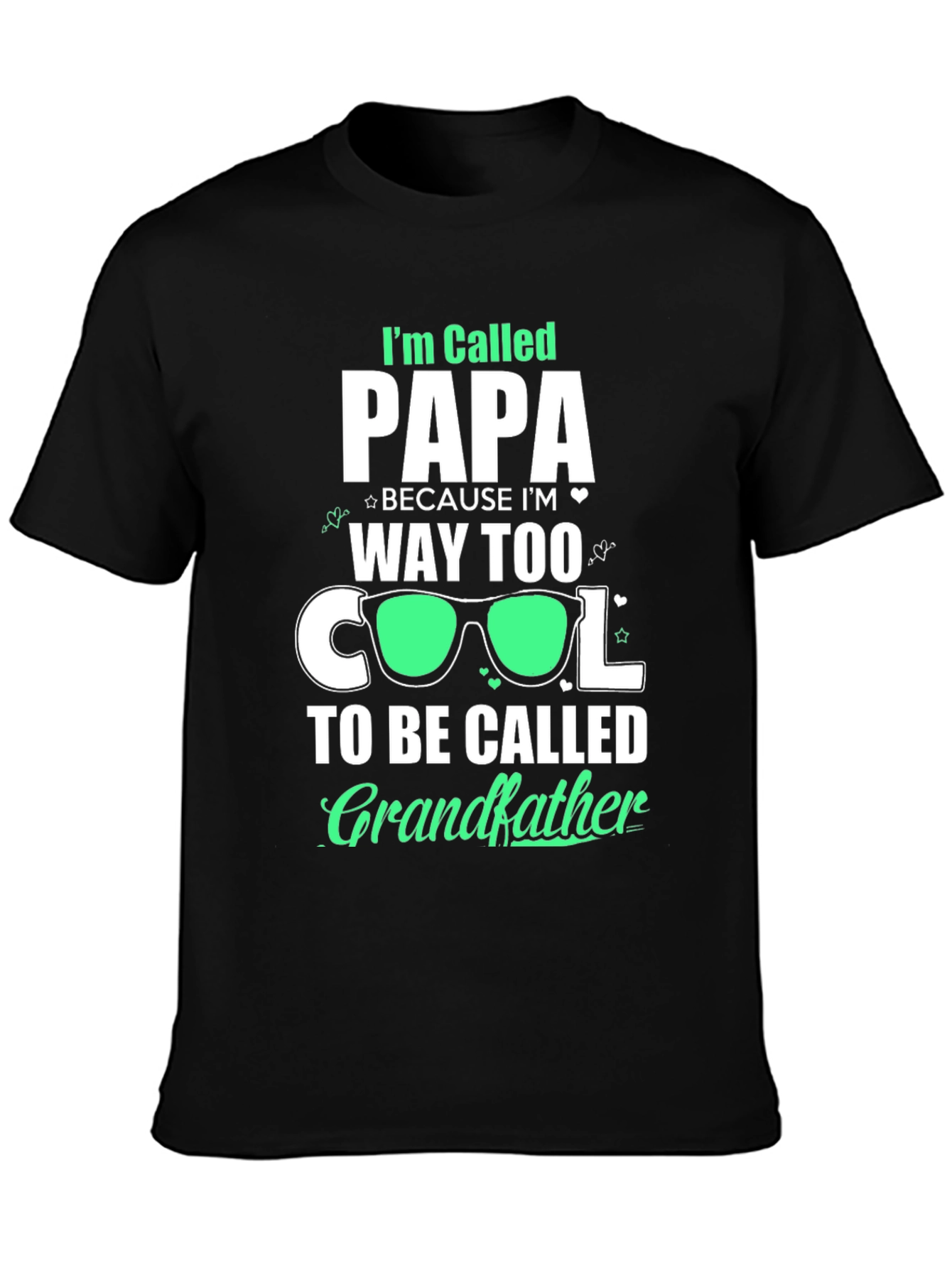 Cool Papa T-Shirt: Way Too Cool for Grandfather!